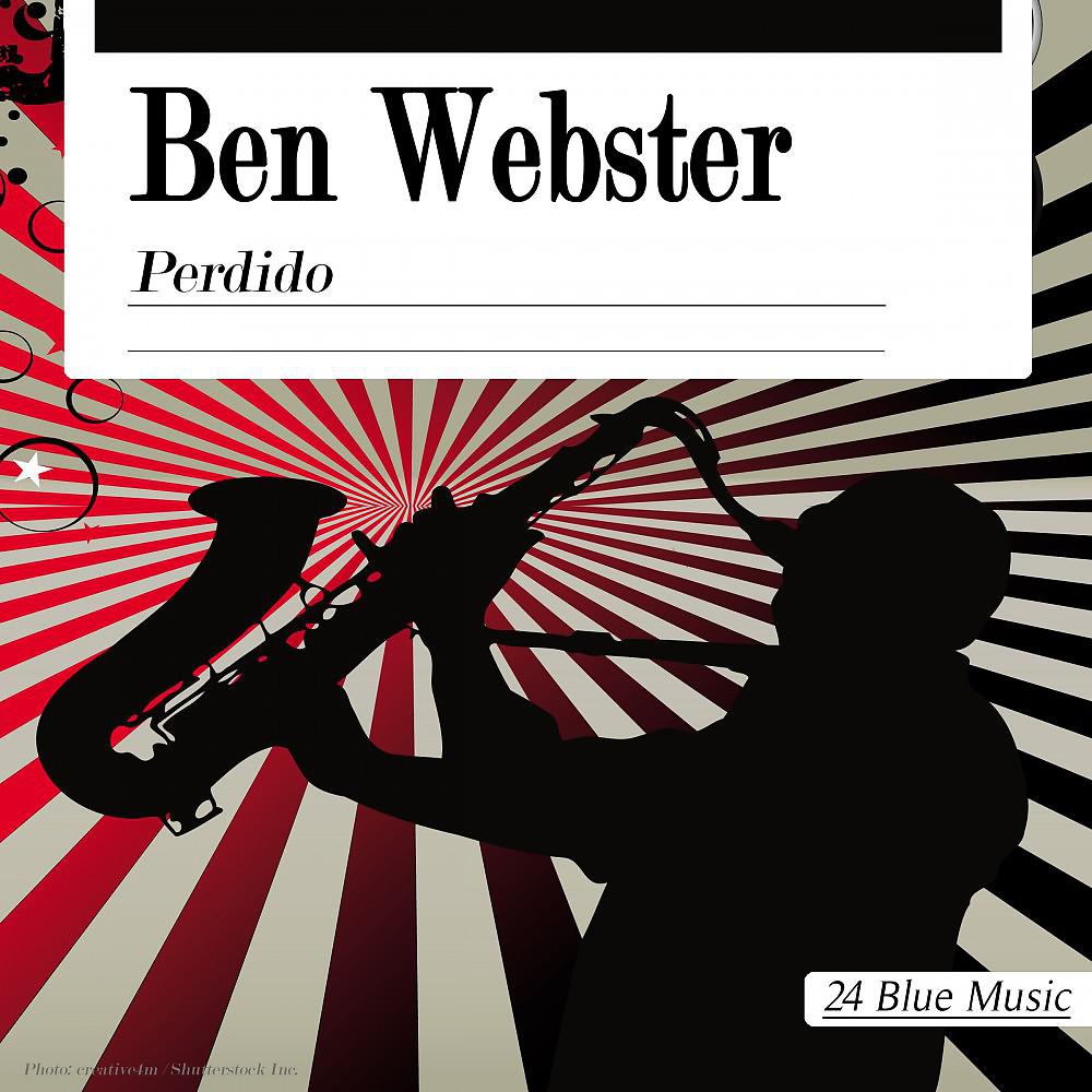 Постер альбома Ben Webster: Perdido