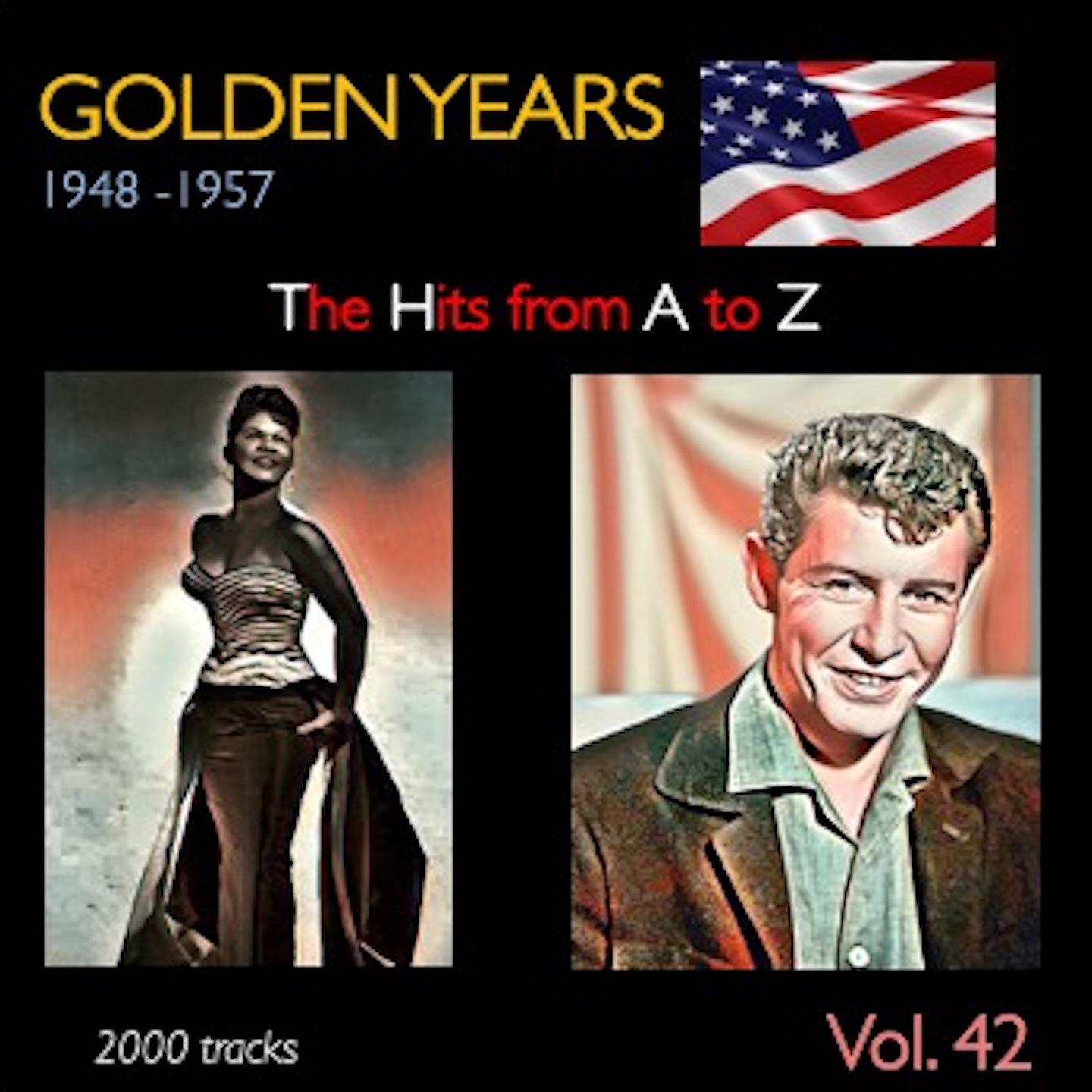 Постер альбома Golden Years 1948-1957 · The Hits from A to Z · , Vol. 42