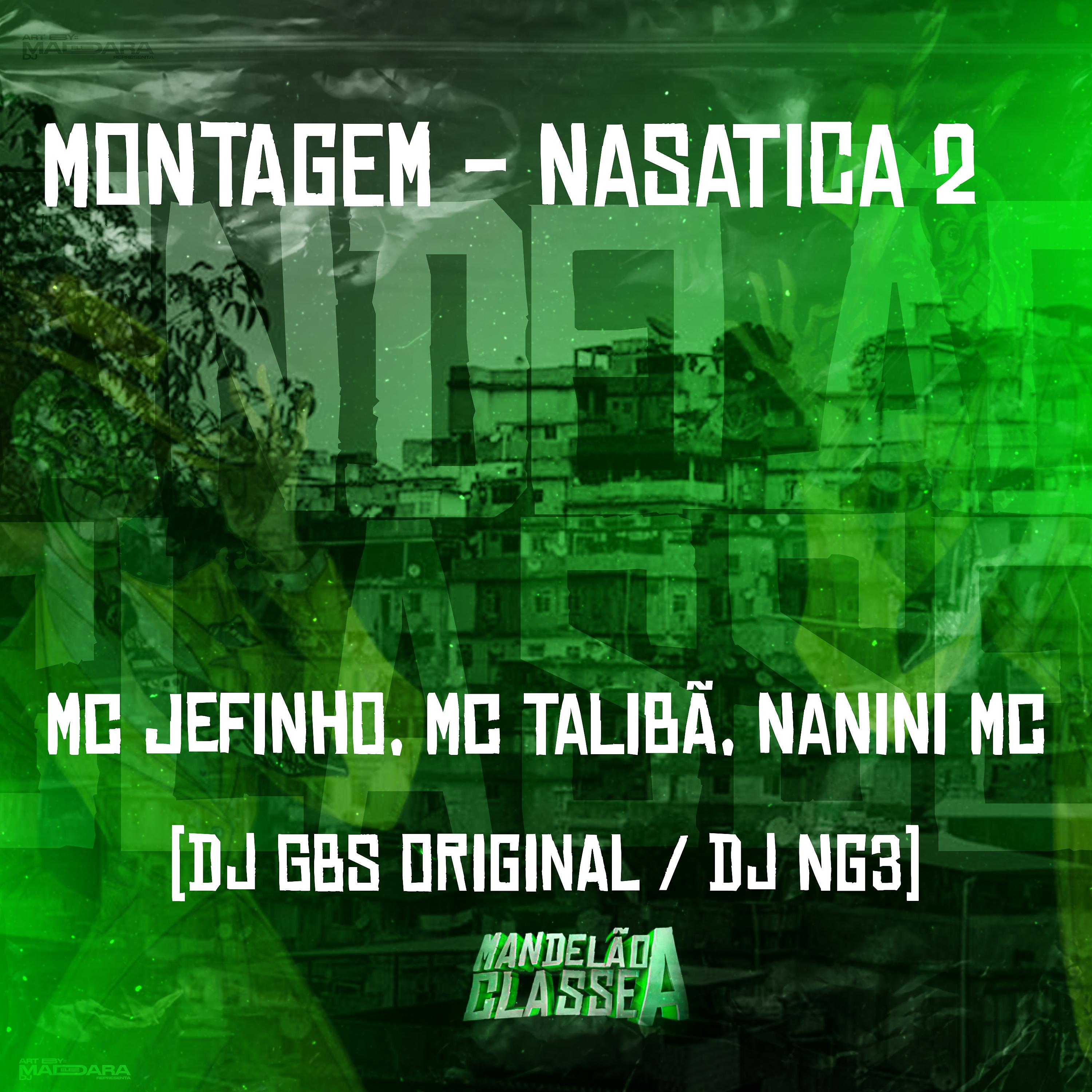 Постер альбома Montagem - Nasatica 2