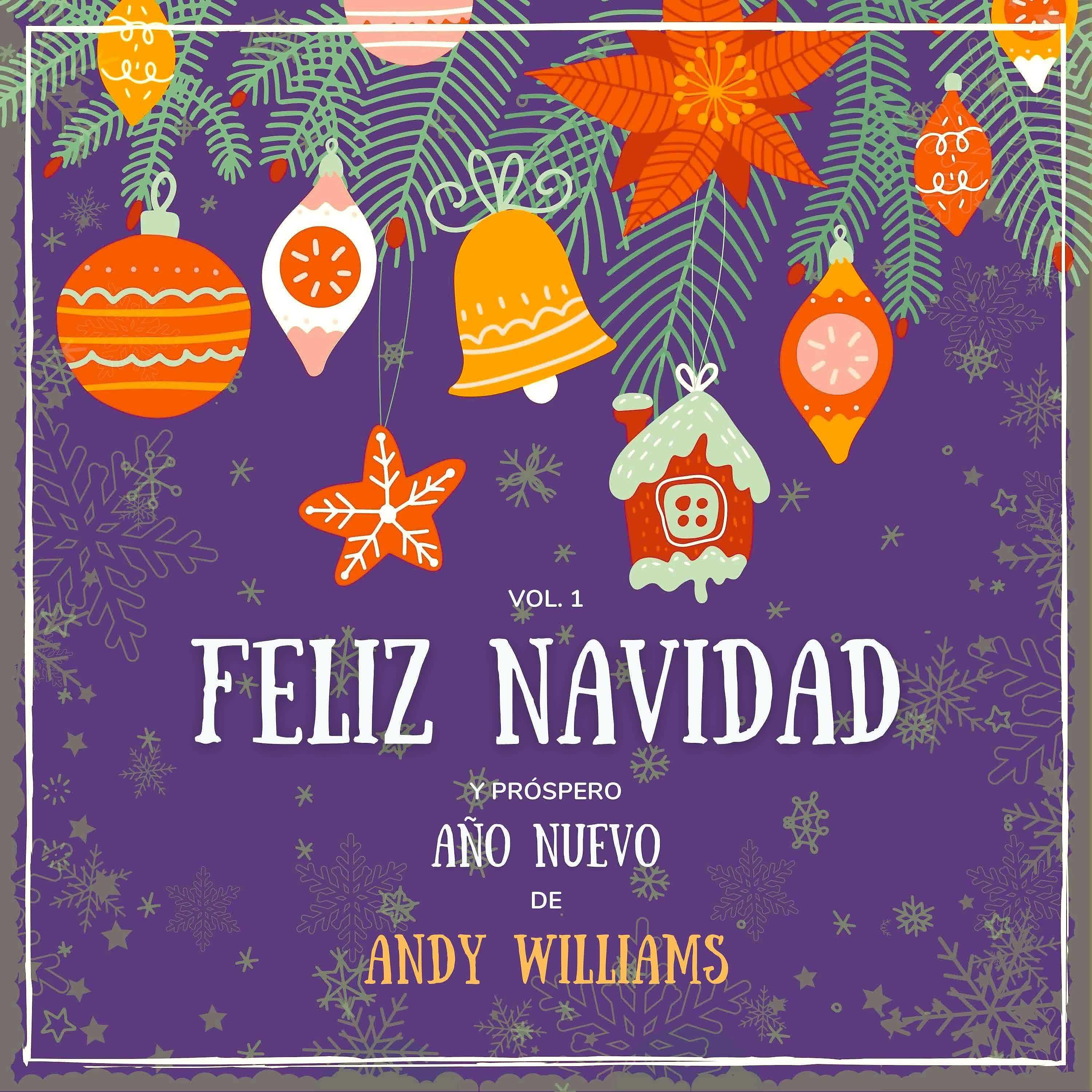 Постер альбома Feliz Navidad y próspero Año Nuevo de Andy Williams, Vol. 1