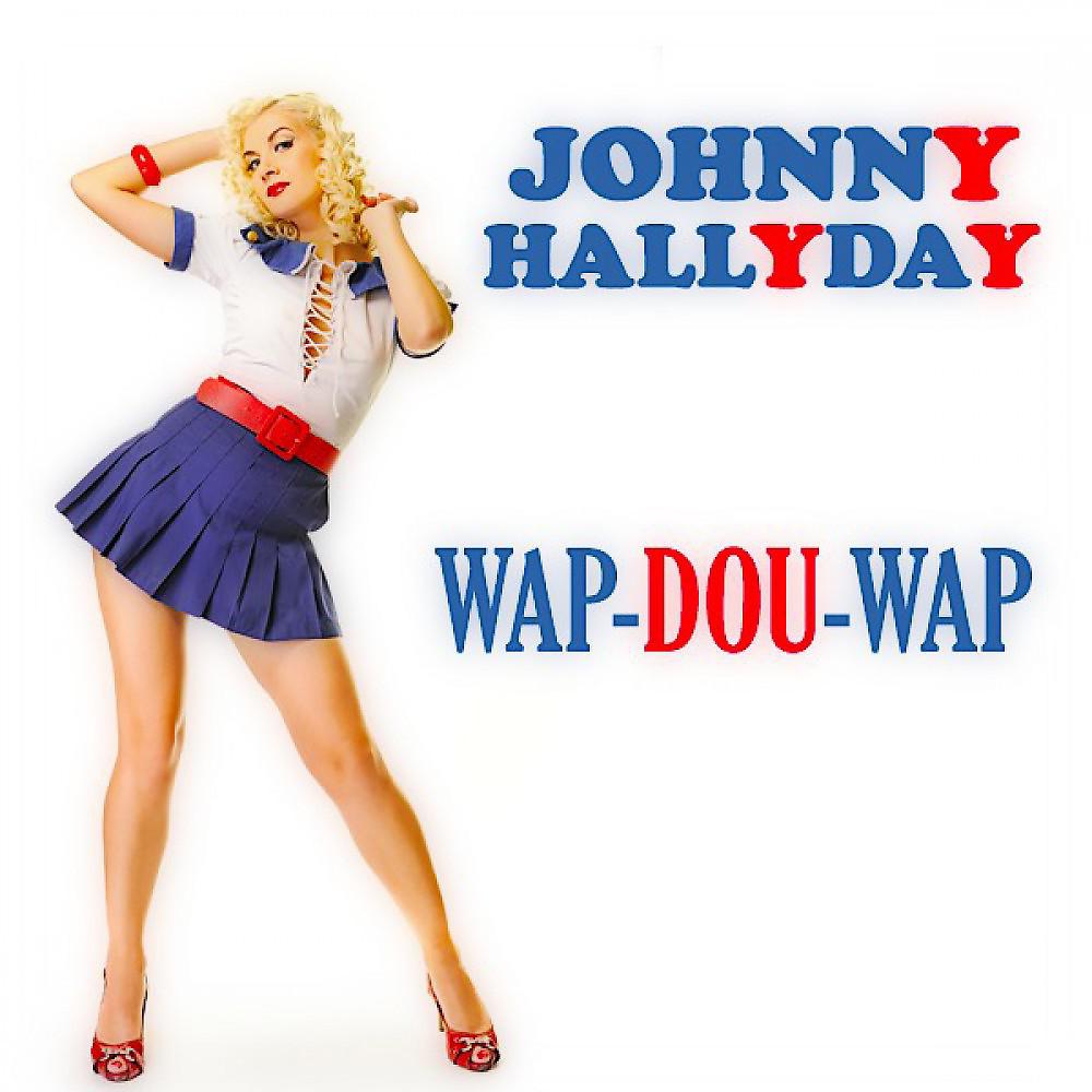 Постер альбома Wap-Dou-Wap (24 Original Songs)