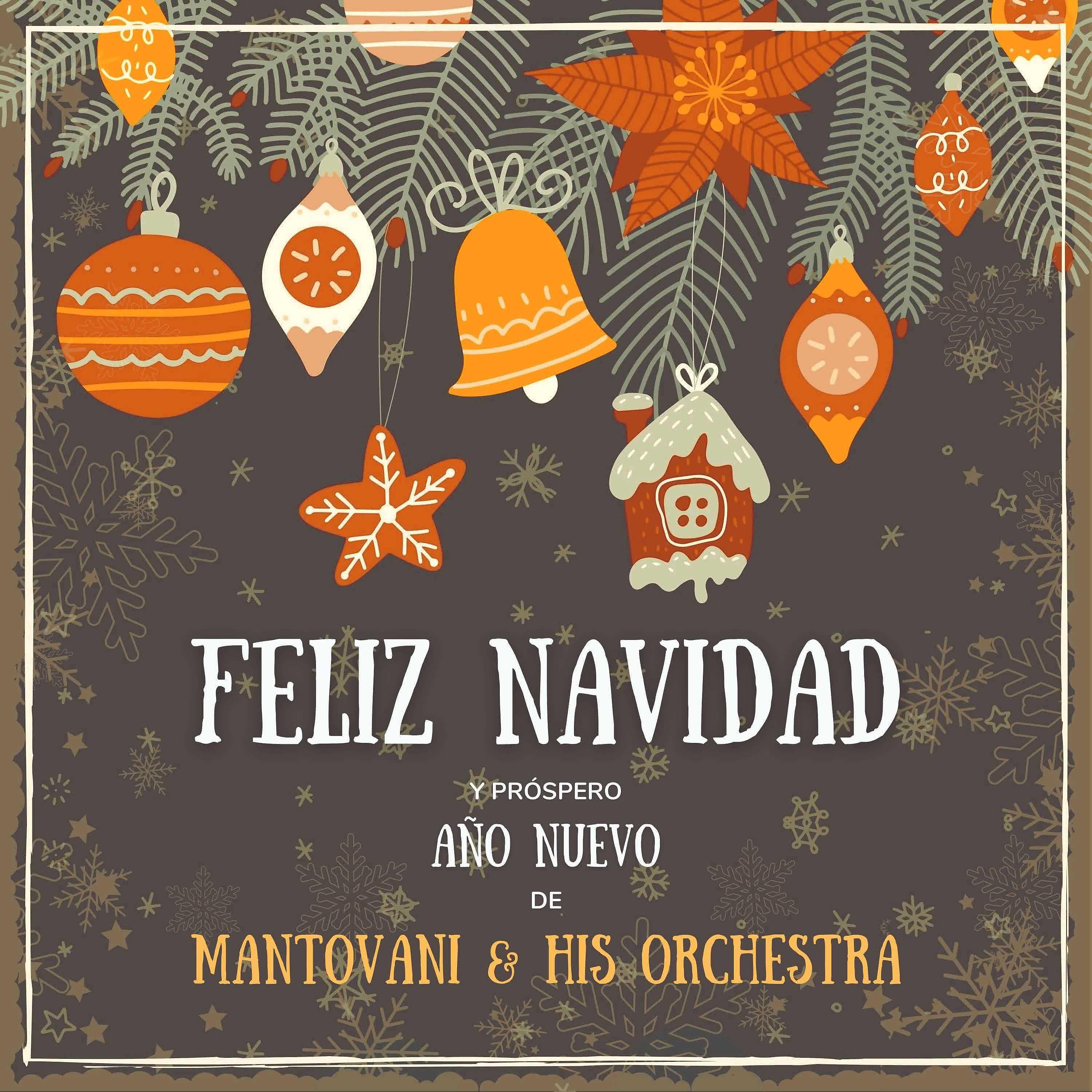 Постер альбома Feliz Navidad y próspero Año Nuevo de Mantovani & His Orchestra