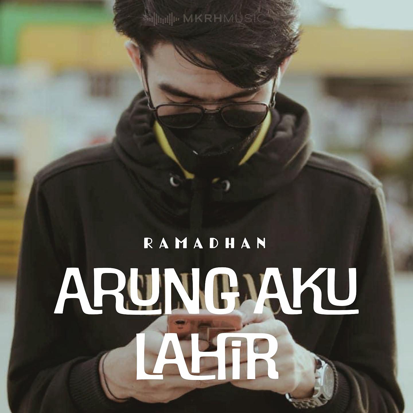 Постер альбома Arung Aku Lahir
