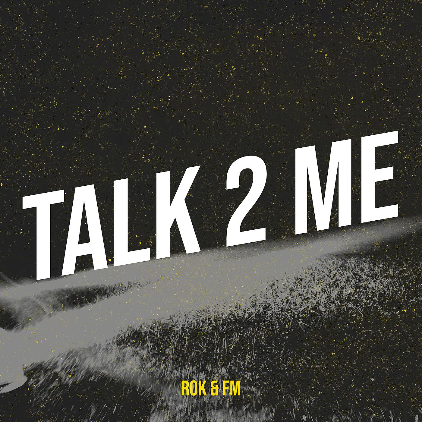 Постер альбома Talk 2 Me