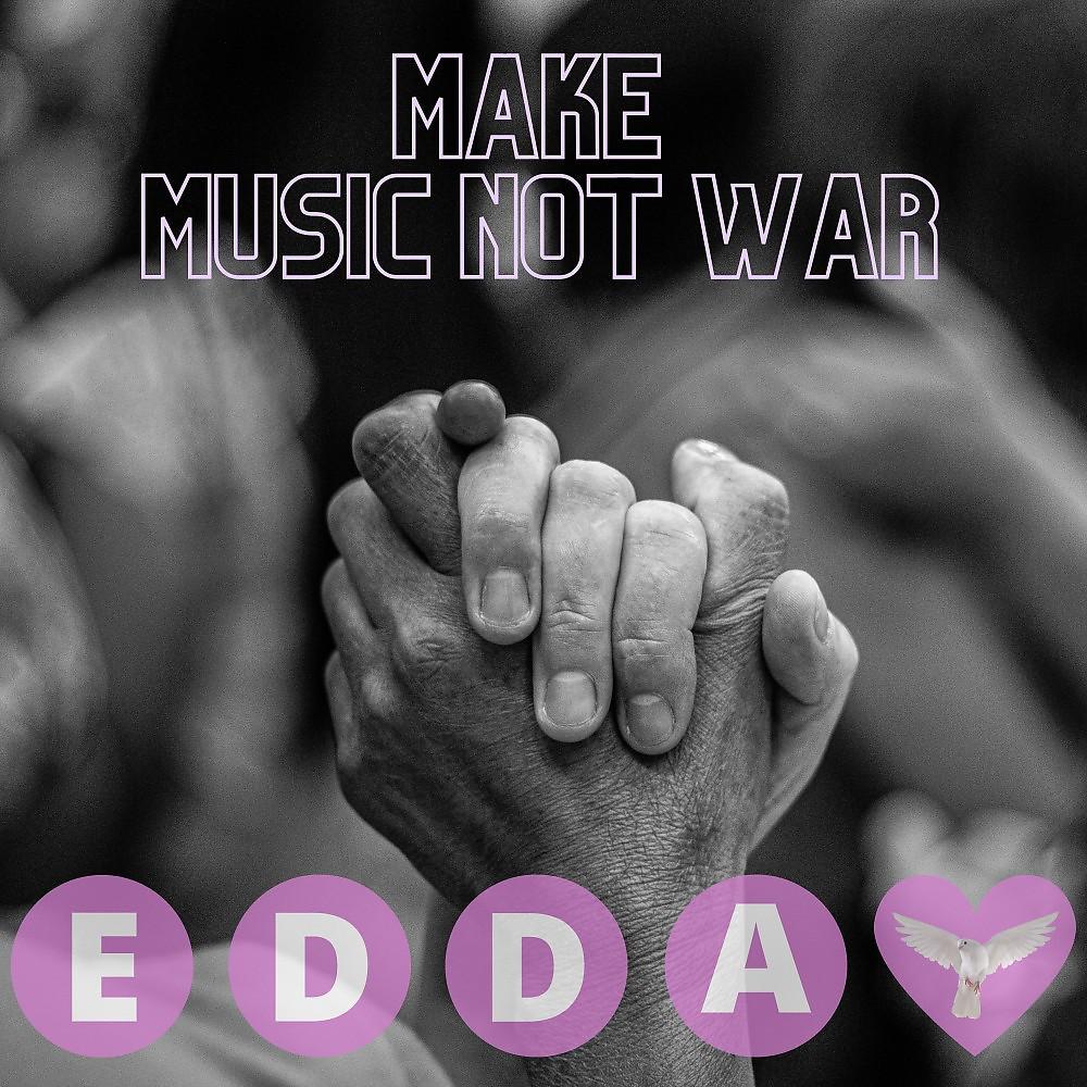 Постер альбома Make Music Not War
