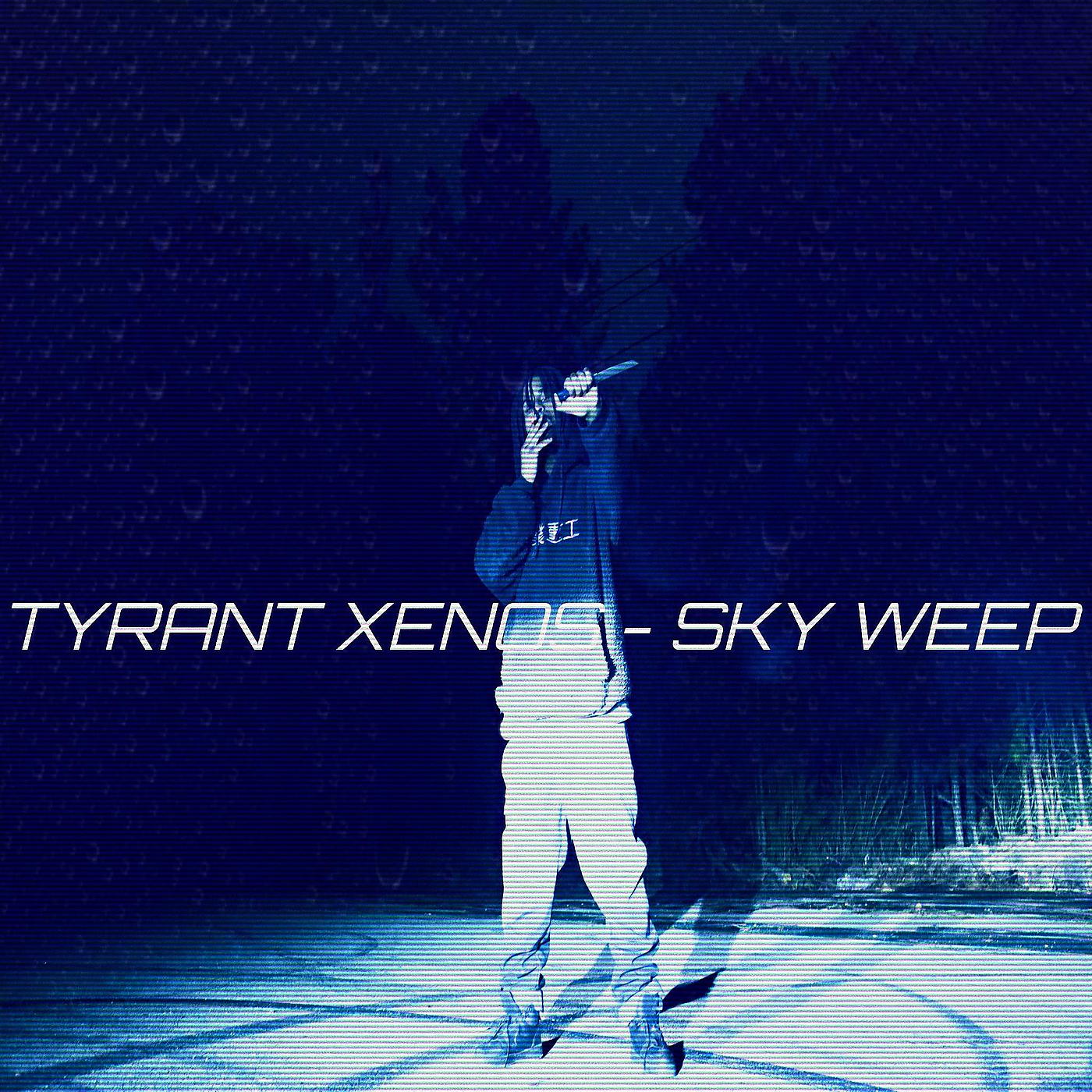 Постер альбома Sky Weep