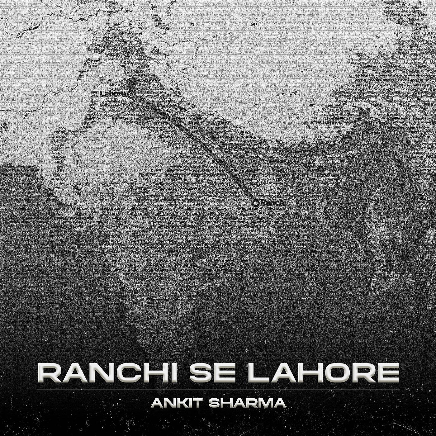 Постер альбома Ranchi Se Lahore