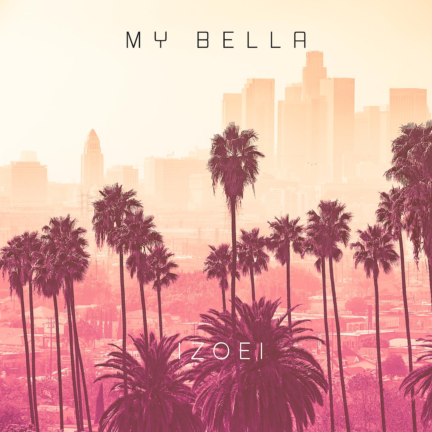 Постер альбома My Bella