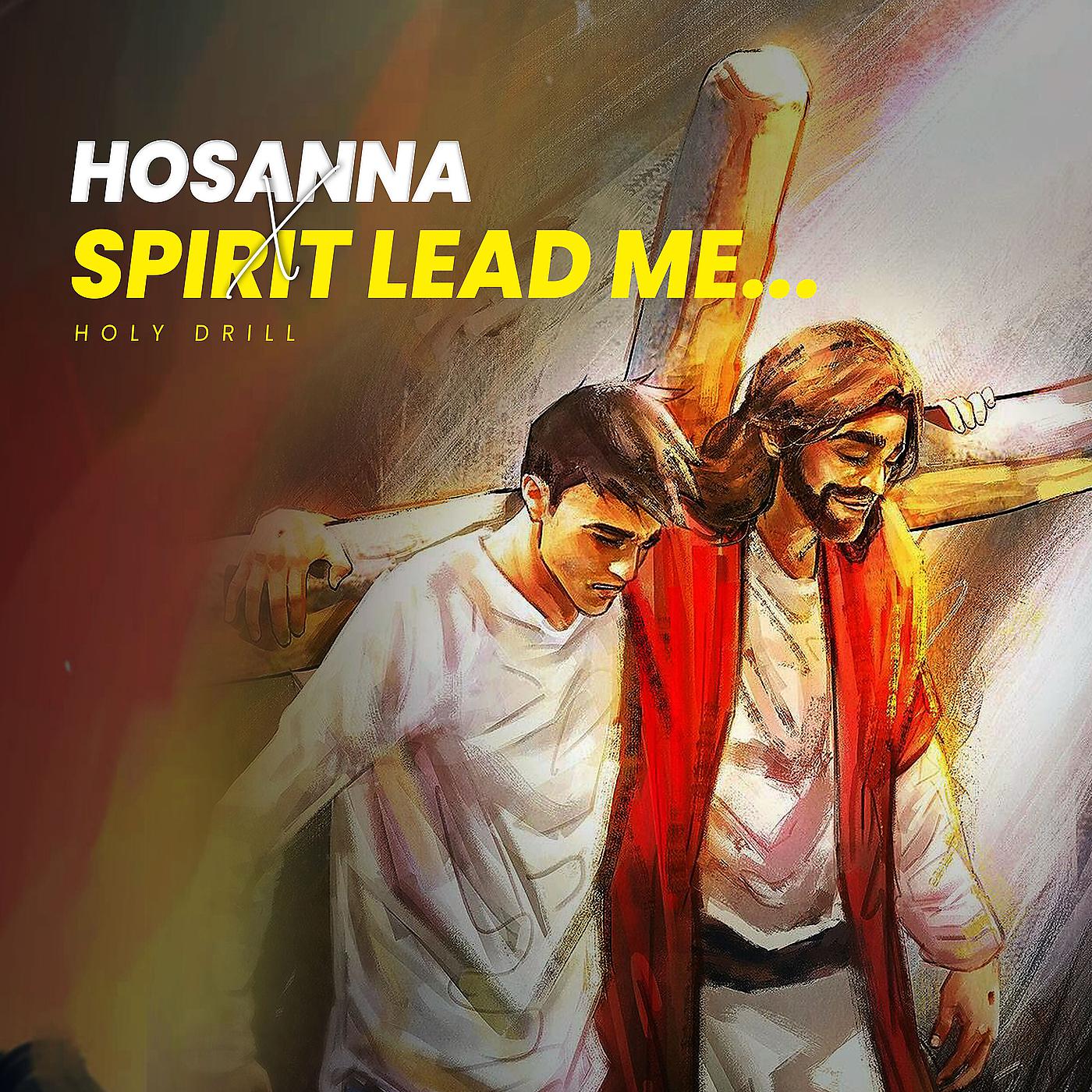 Постер альбома Hosanna X Spirit Lead Me