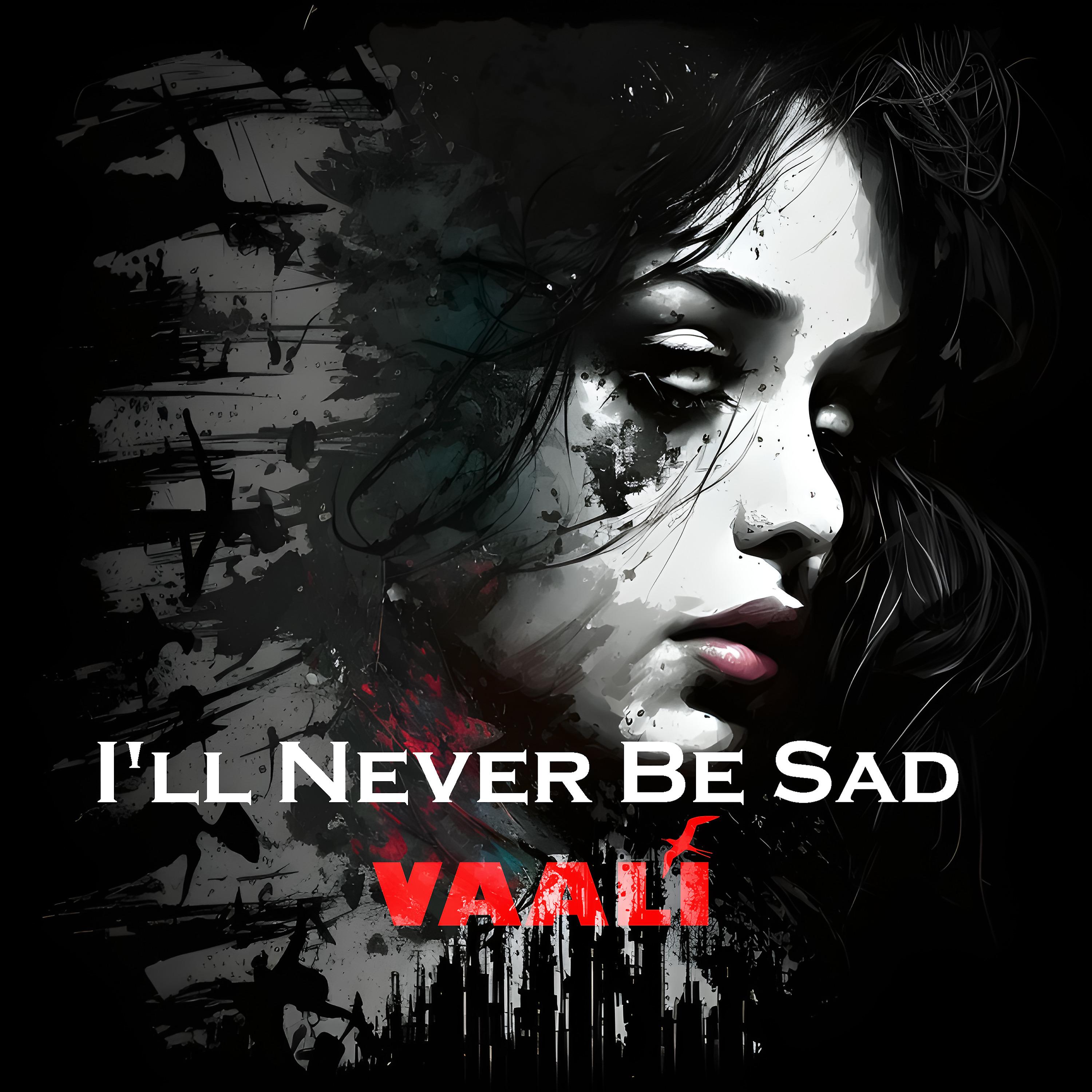Постер альбома I'll Never Be Sad