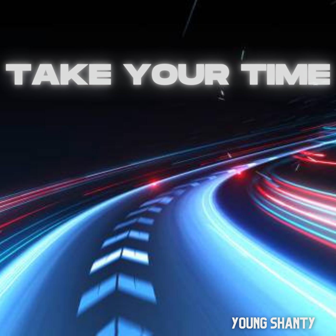 Постер альбома Take Your Time