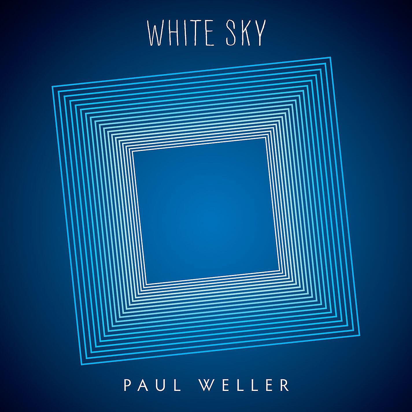 Paul Weller - White Sky