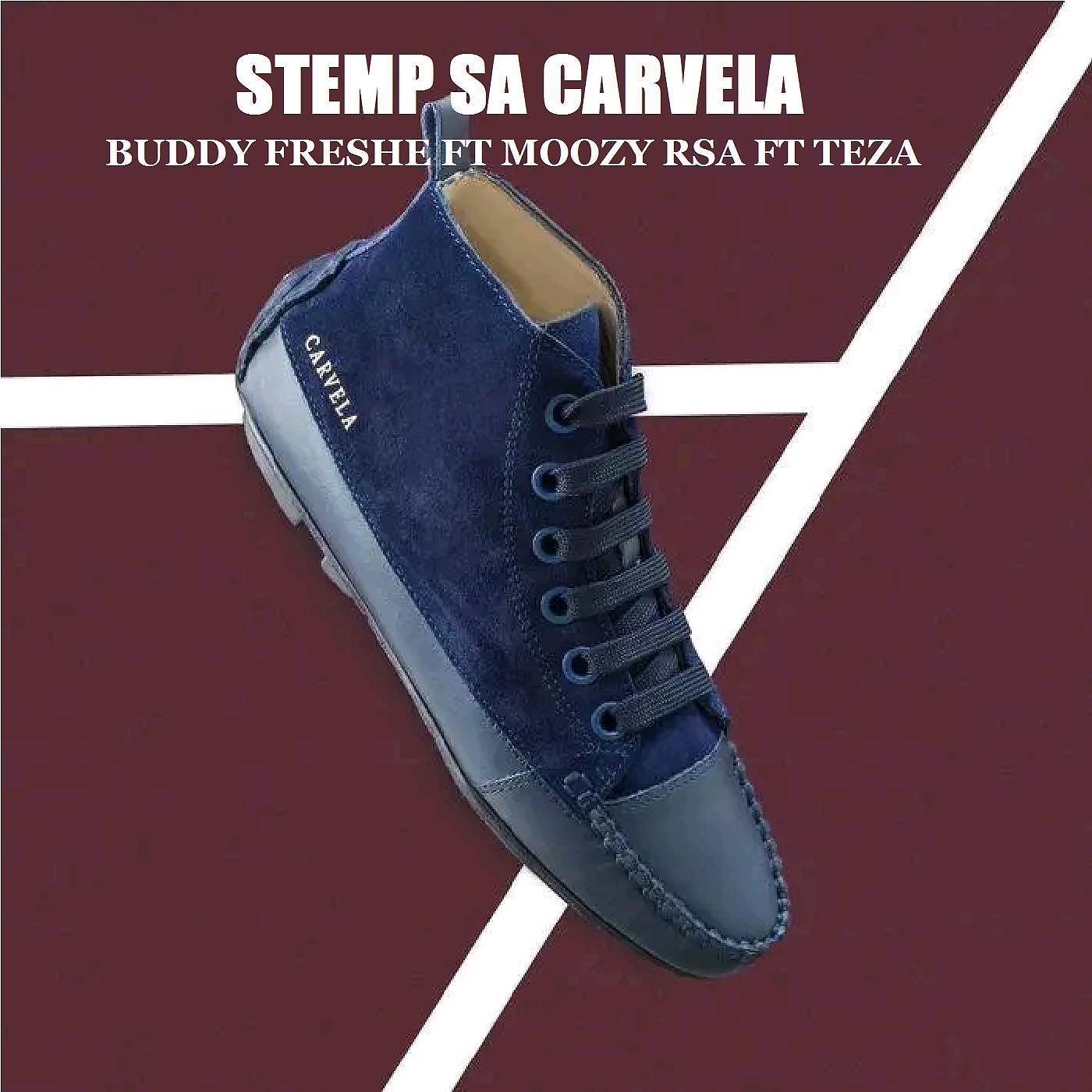 Постер альбома STEMP SA CARVELA (feat. MOOZY RSA & TEZA)