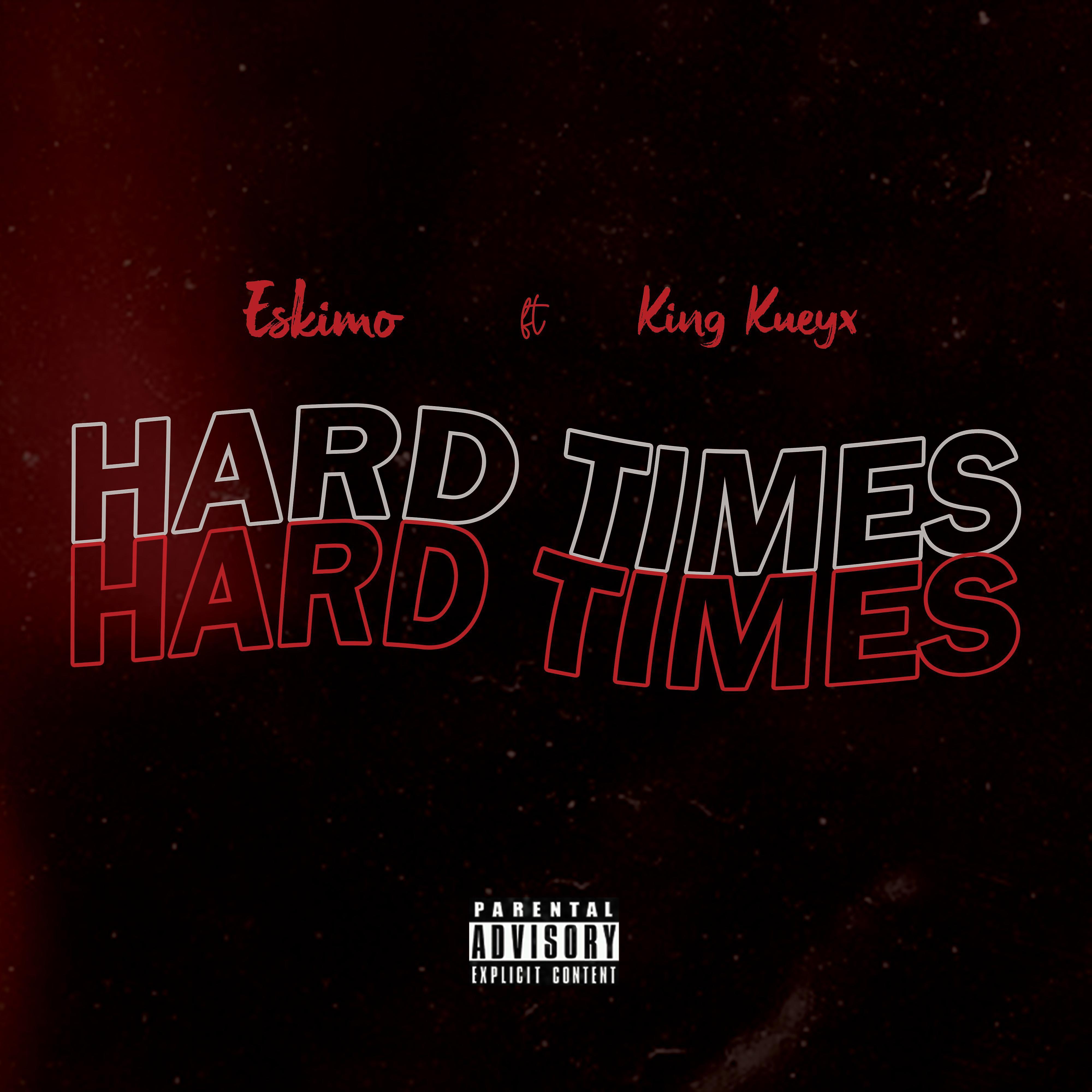 Постер альбома Hard Times (feat. King Kueyx)