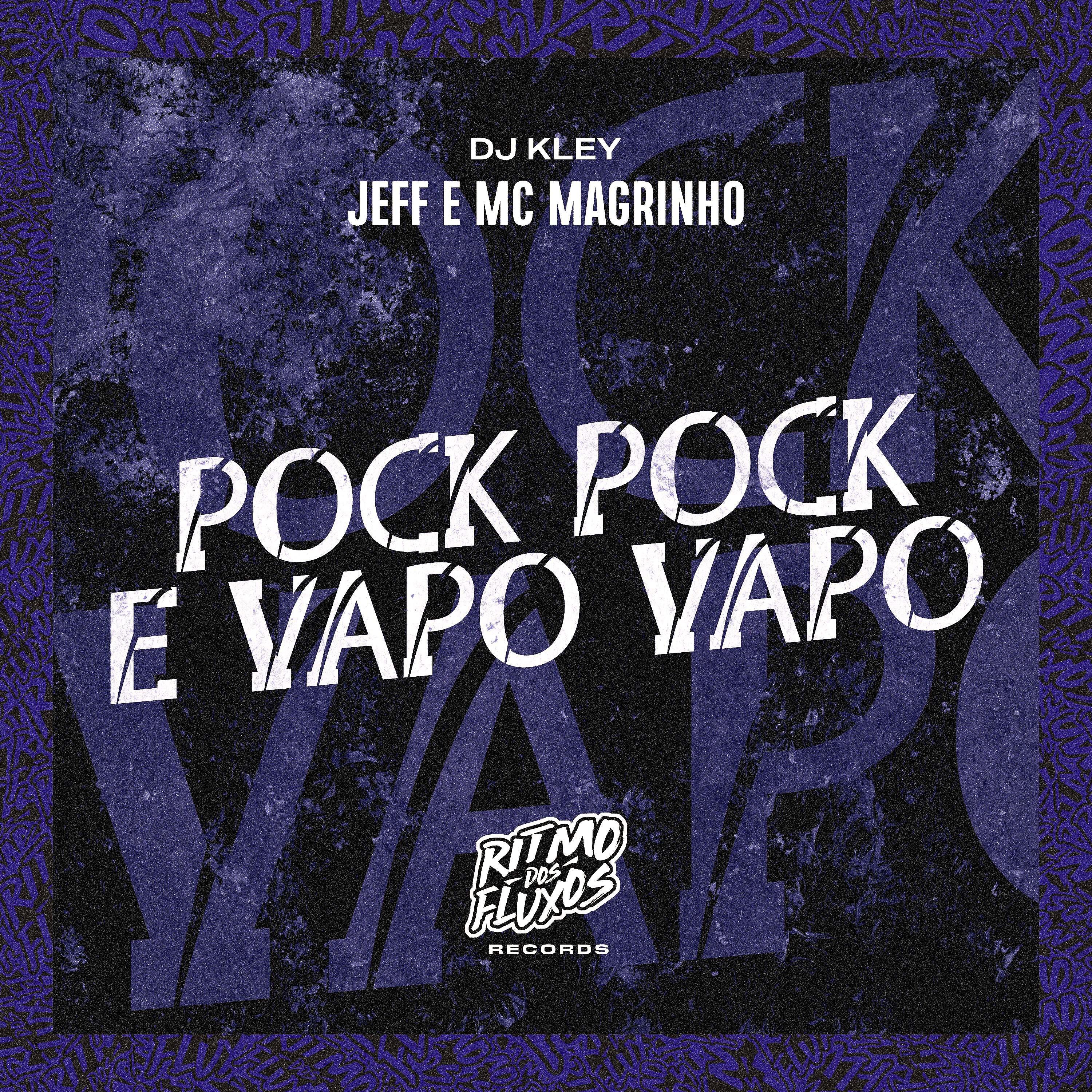 Постер альбома Pock Pock e Vapo Vapo