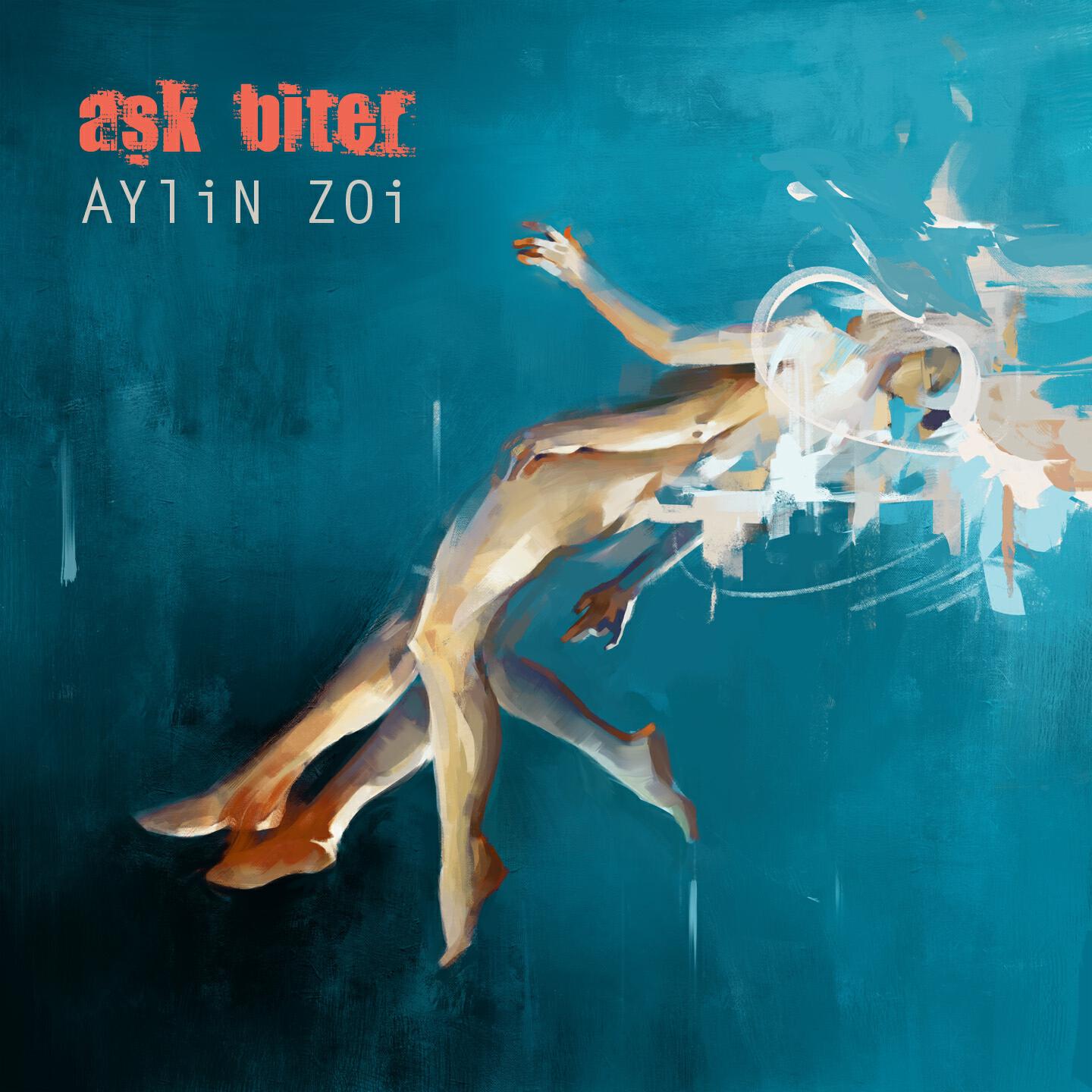 Aylin Zoi - Aşk Biter