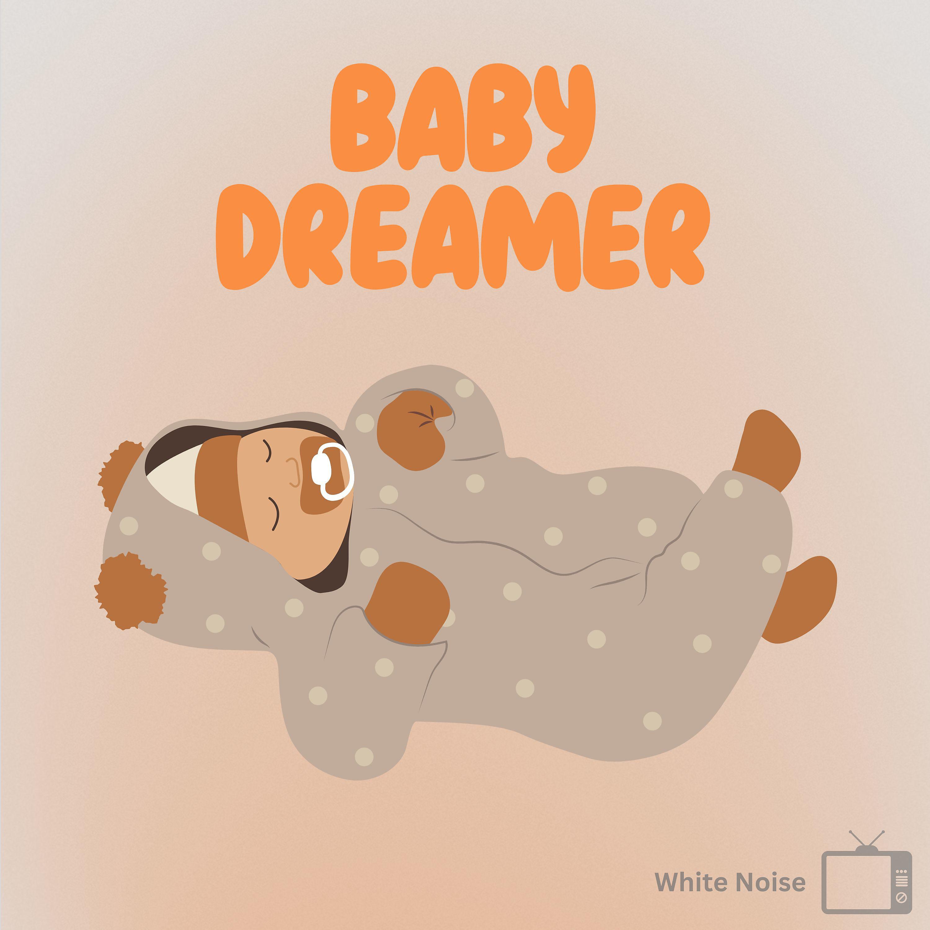 Постер альбома Baby Dreamer White Noise