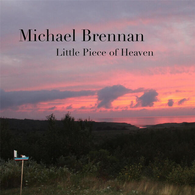 MICHAEL BRENNAN - Little Piece of Heaven