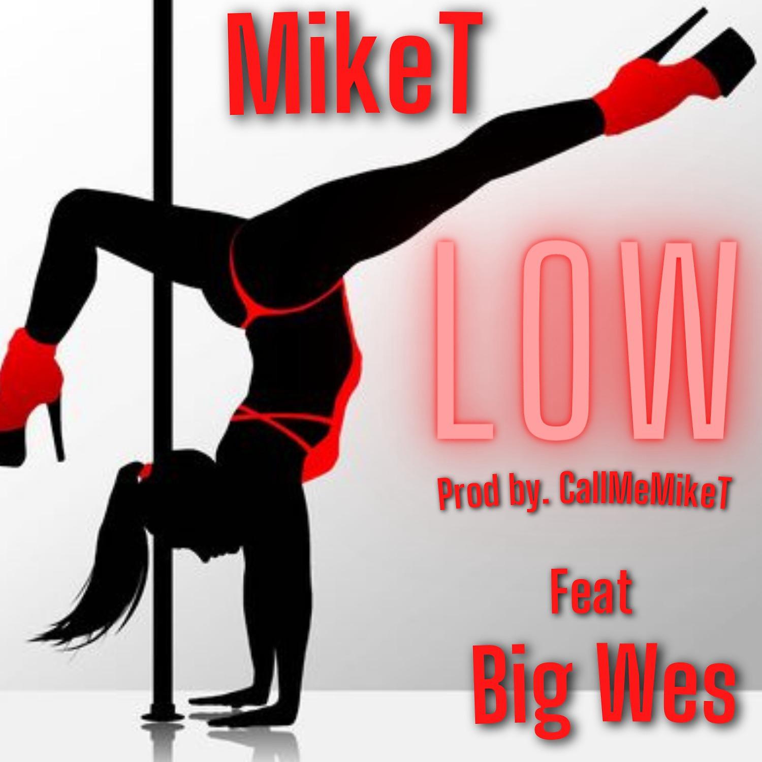 Постер альбома Low (feat. BigWes)