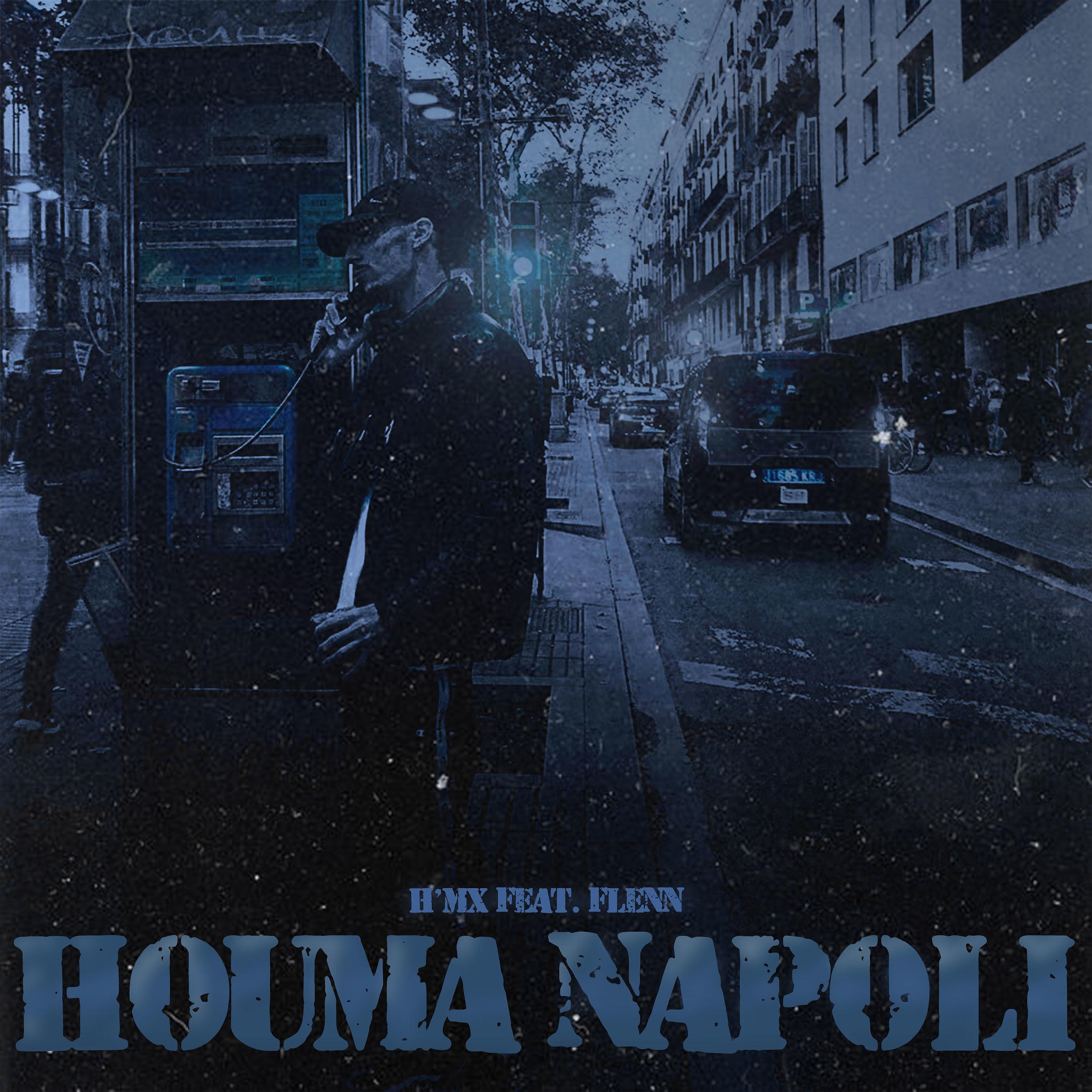 Постер альбома Houma Napoli (feat. Flenn)
