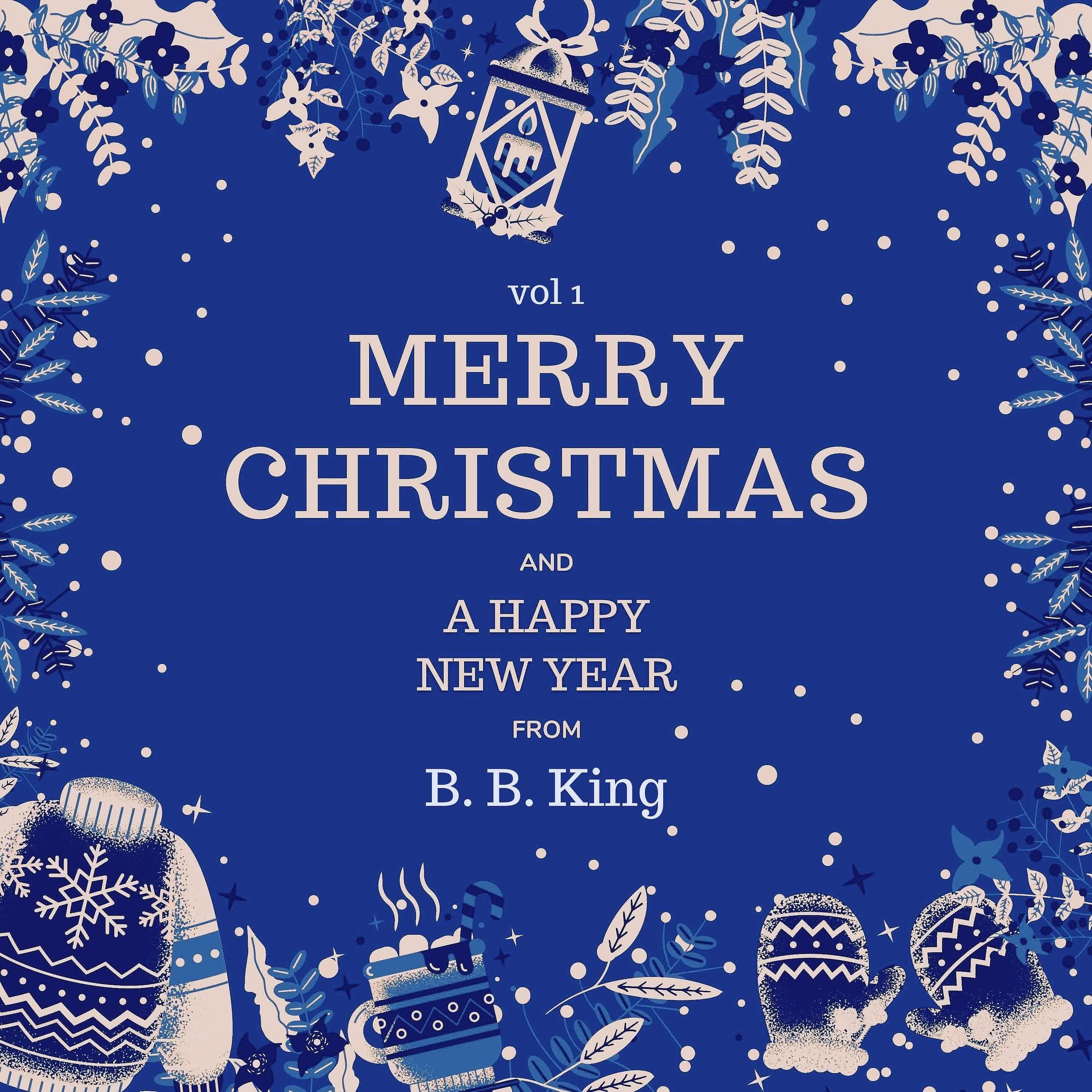 Постер альбома Merry Christmas and A Happy New Year from B.B. King, Vol. 1
