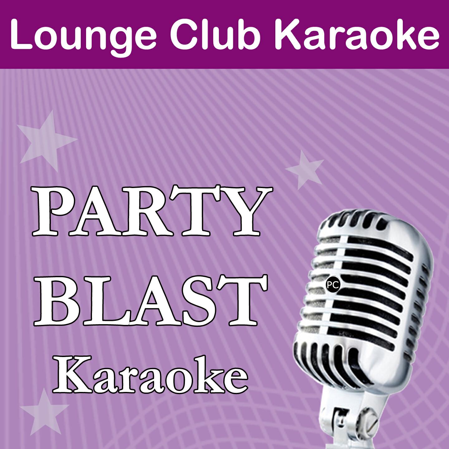 Party Blast - Nothing Can Change This Love (Originally Performed By Sam Cooke) [Full Vocal Version]