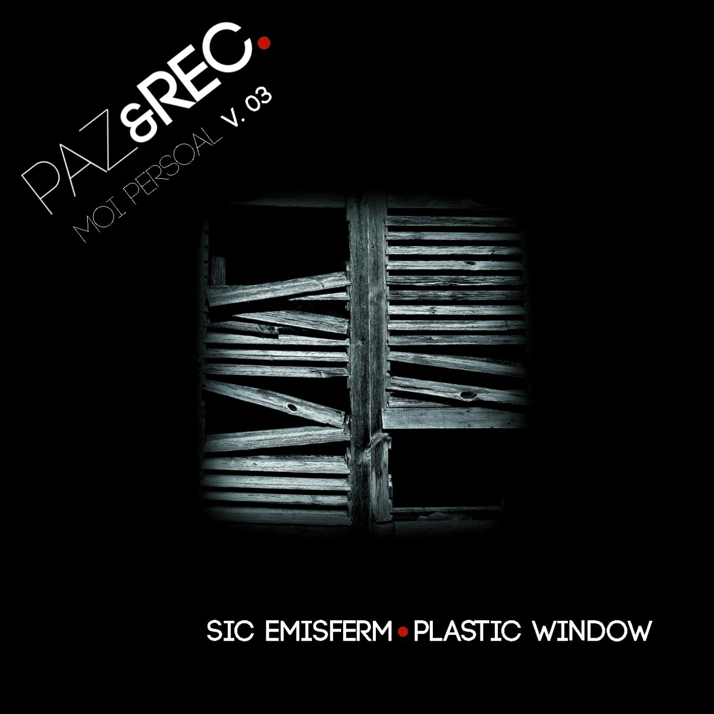 Постер альбома Moi Persoal, Vol. 3: Plastic Window