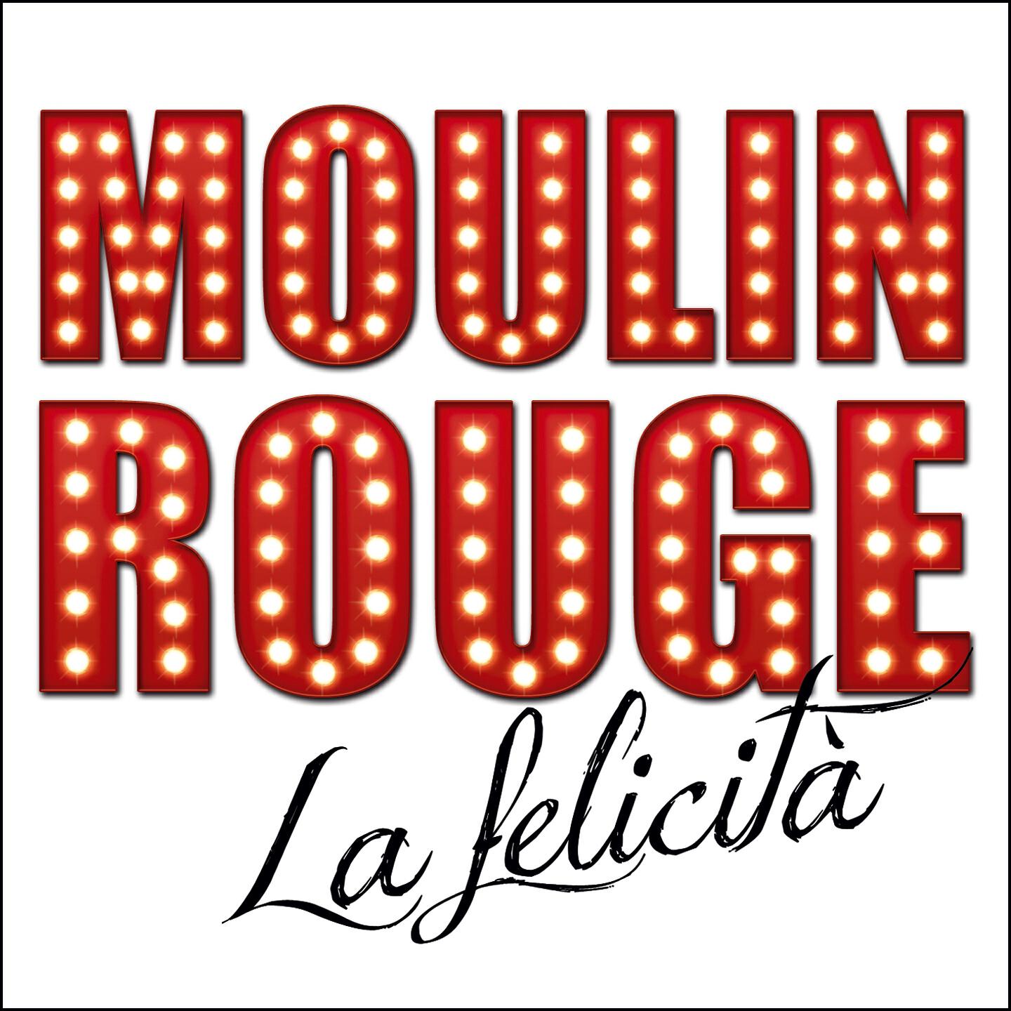 Moulin Rouge - Caro figlio mio