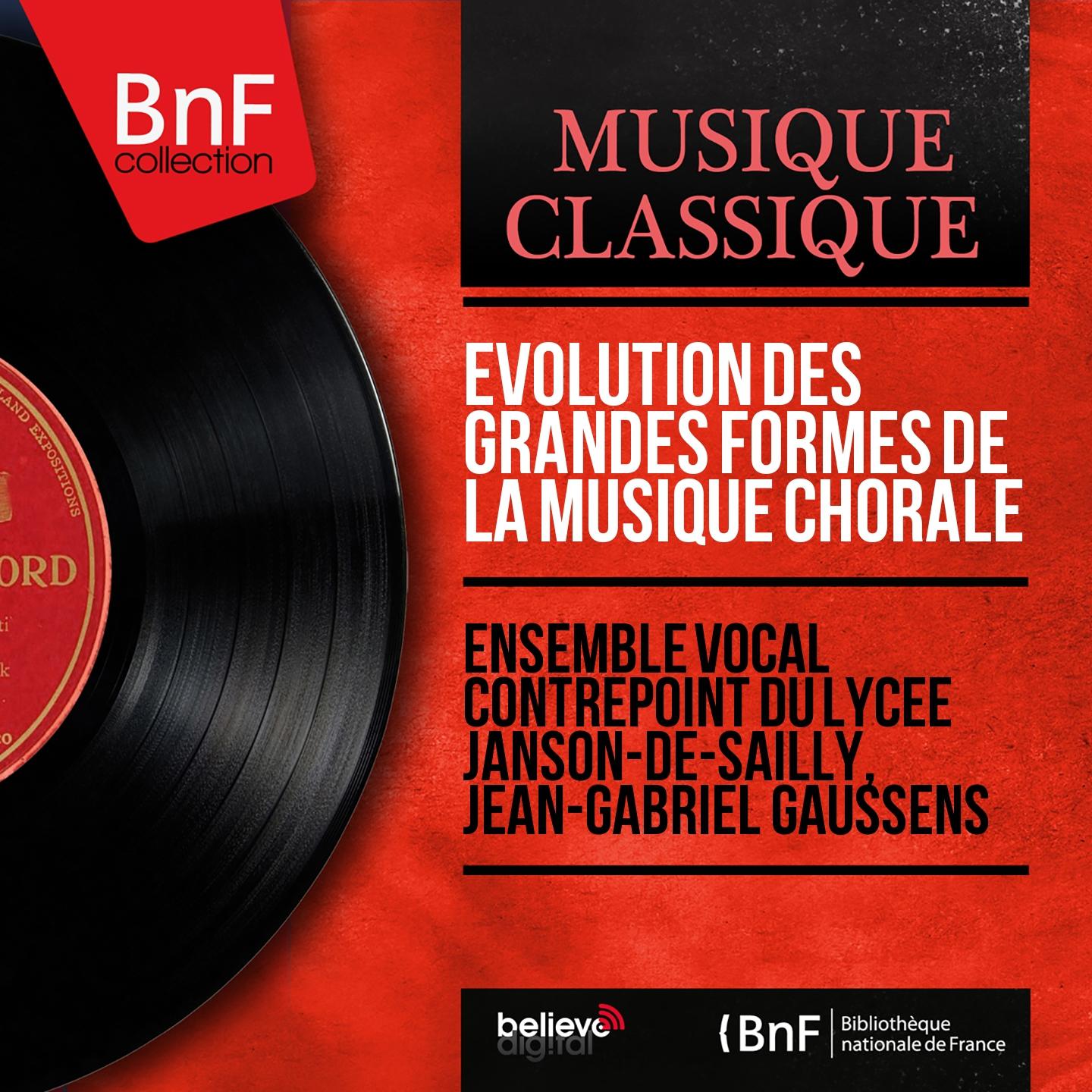 Постер альбома Évolution des grandes formes de la musique chorale (Mono Version)
