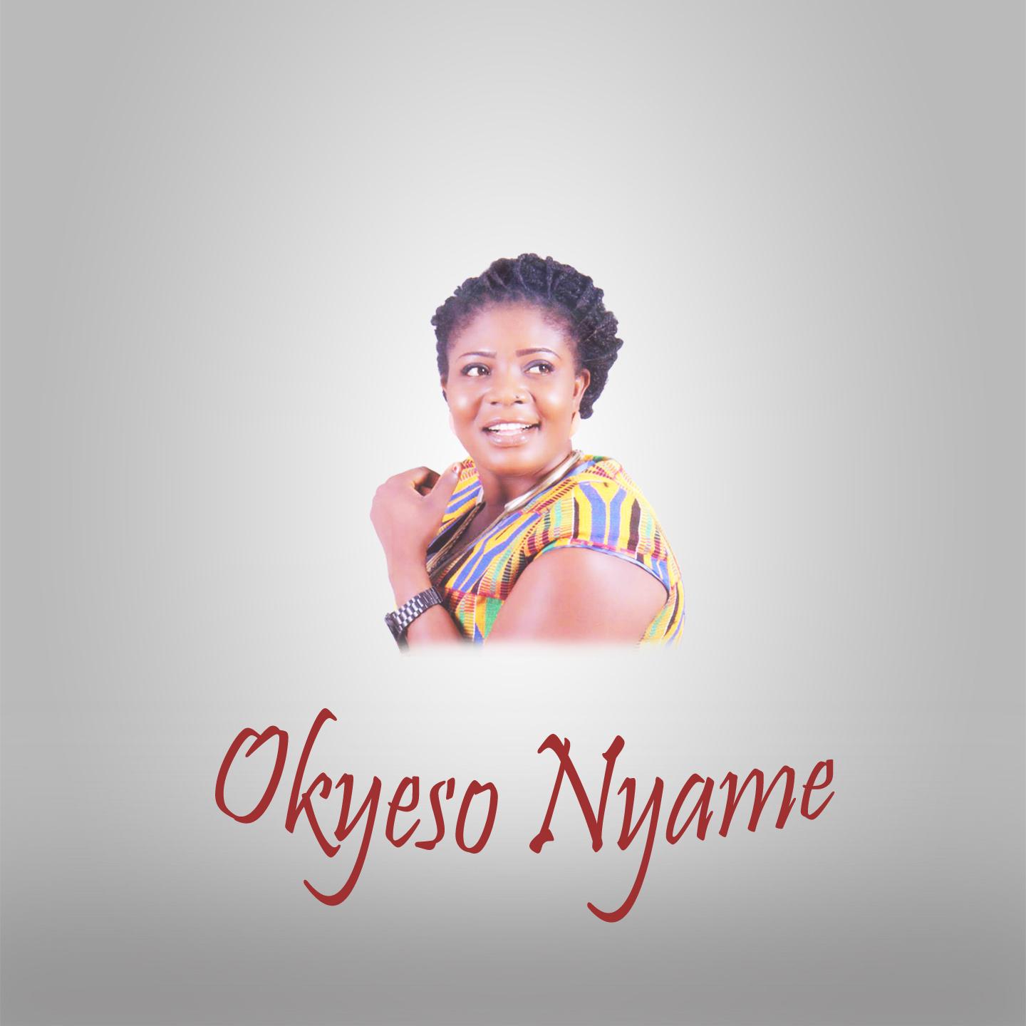 Постер альбома Okyeso Nyame