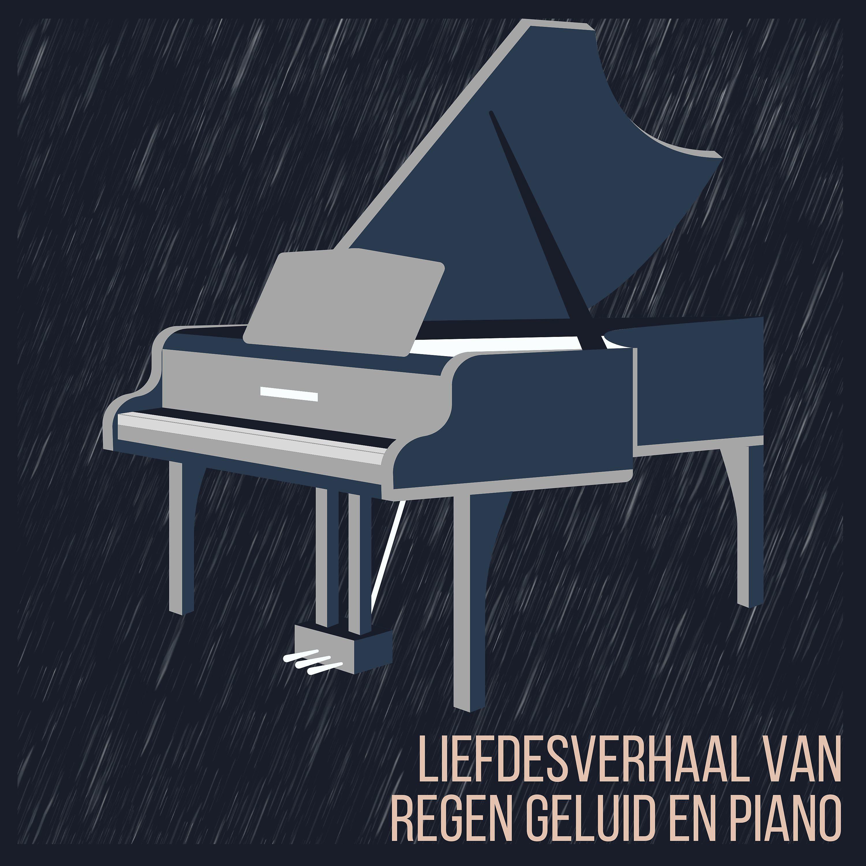 Постер альбома Liefdesverhaal van Regen Geluid en Piano
