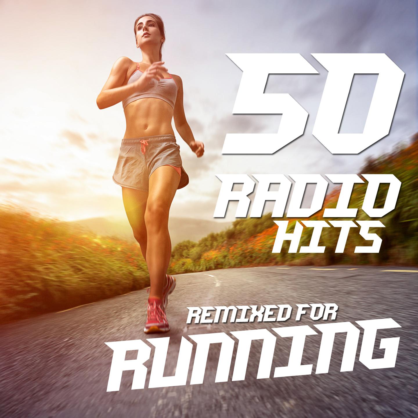 Постер альбома 50 Radio Hits Remixed for Running