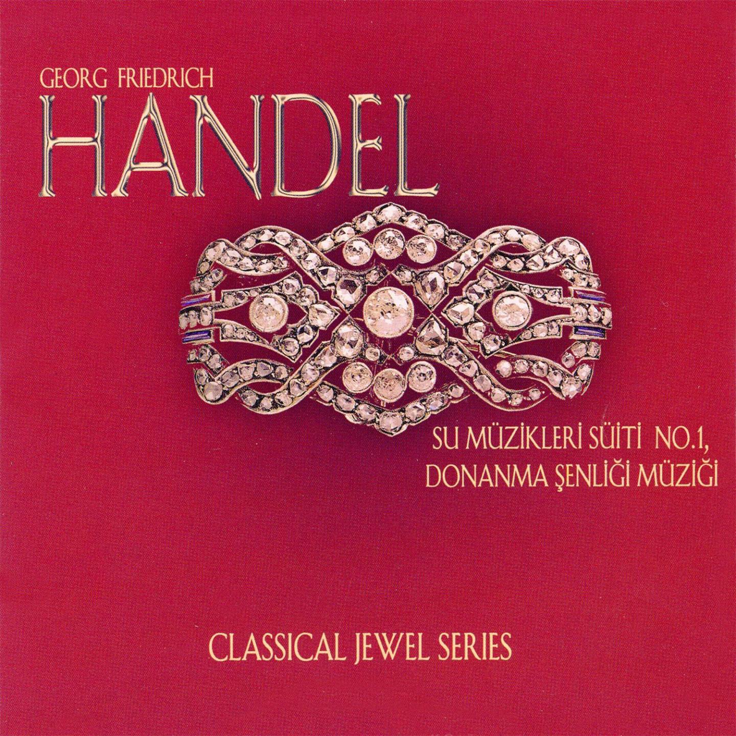 Постер альбома Handel: Su Müzikleri Süiti No. 1 & Donanma Şenliği Müziği