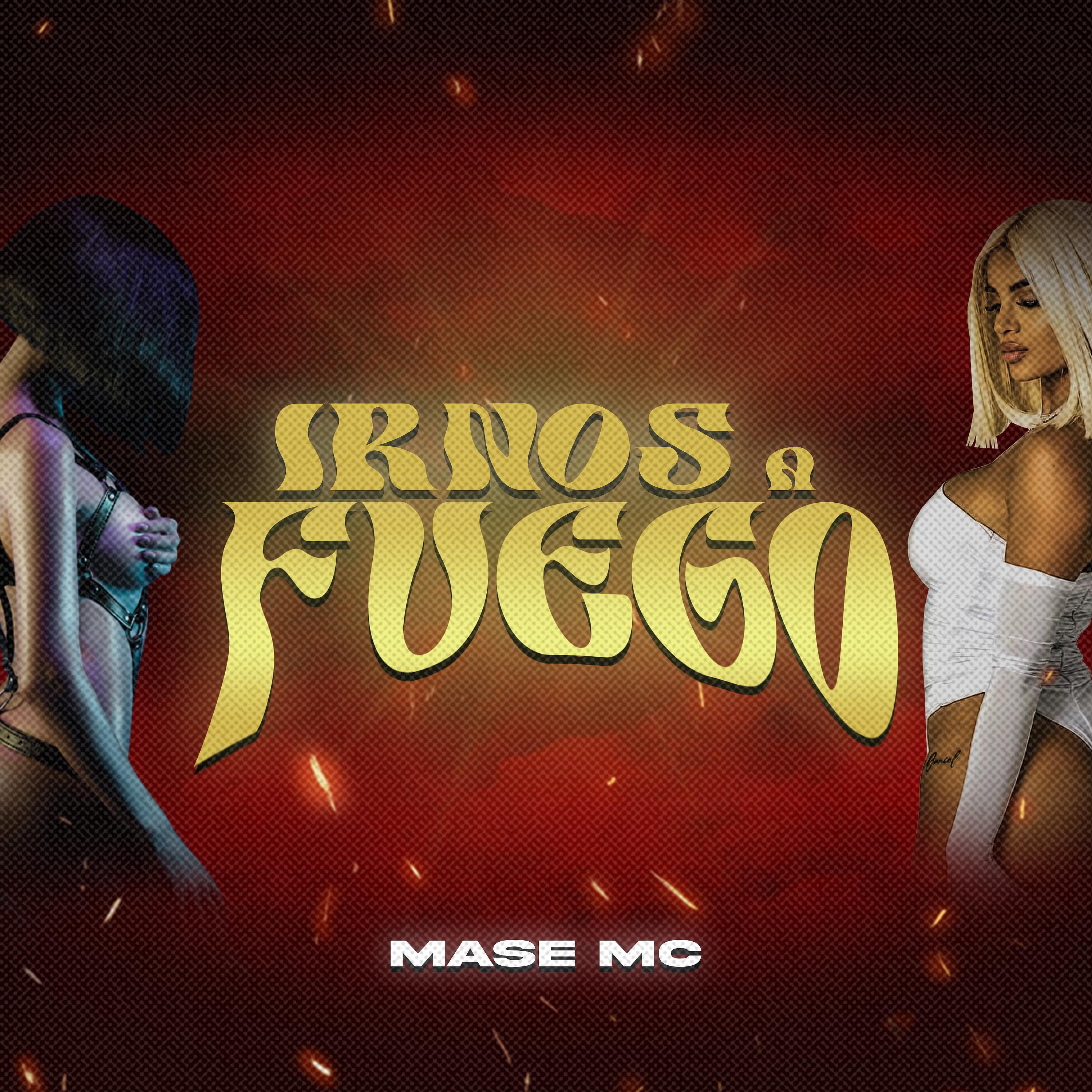 Постер альбома Irnos a Fuego