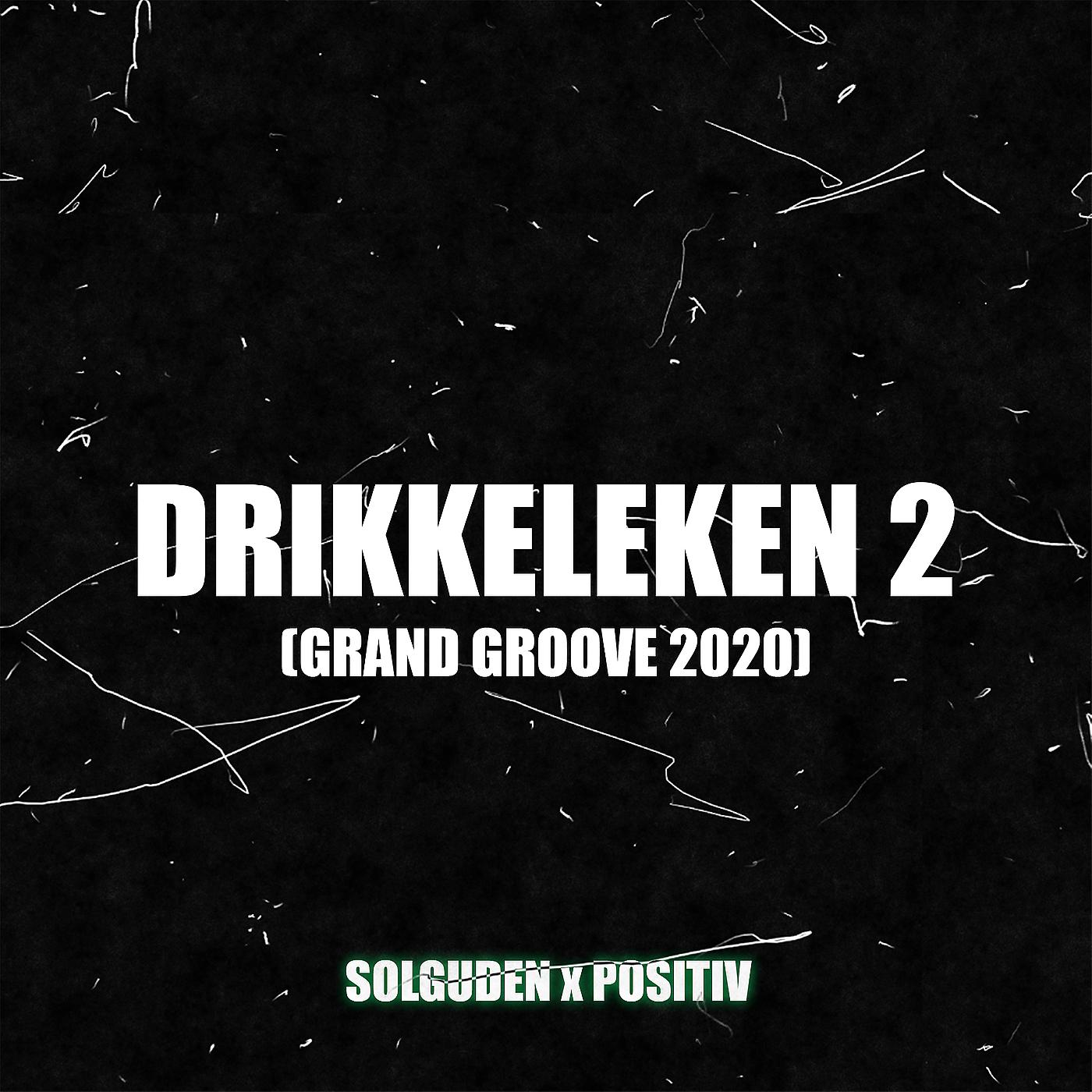 Постер альбома Drikkeleken 2 (Grand Groove 2020)