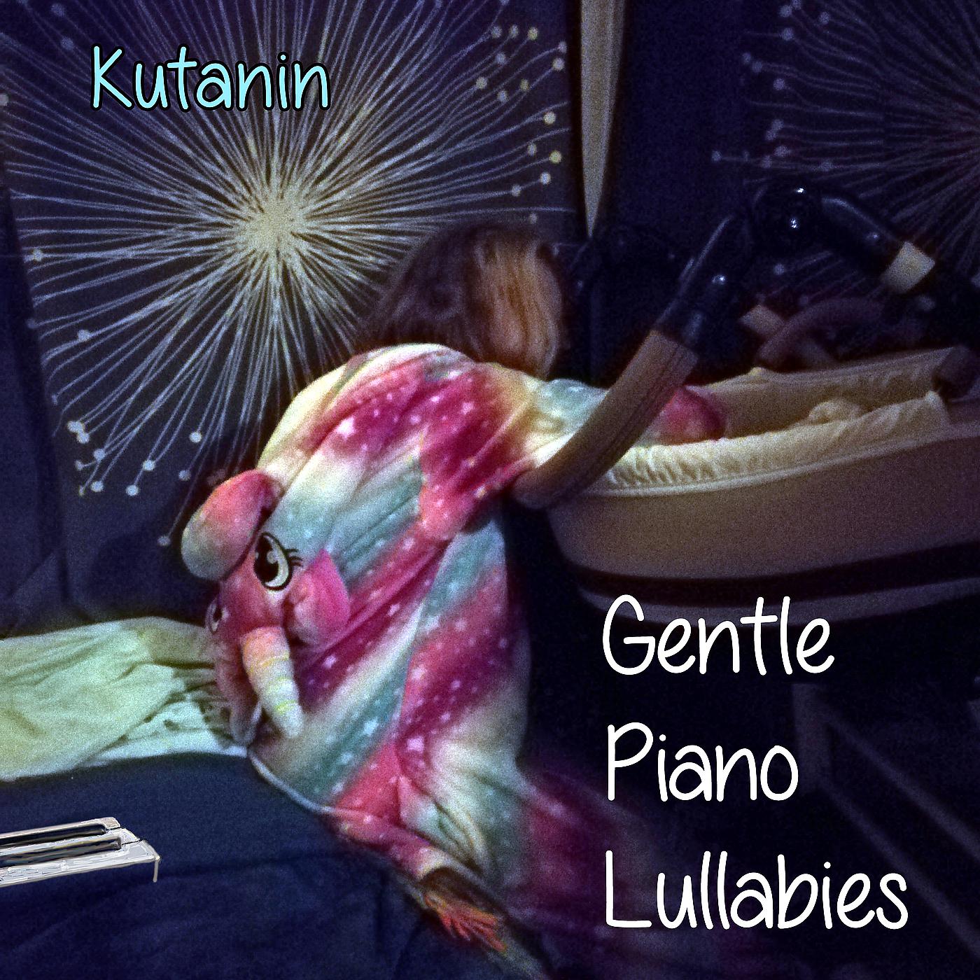 Постер альбома Gentle Piano Lullabies