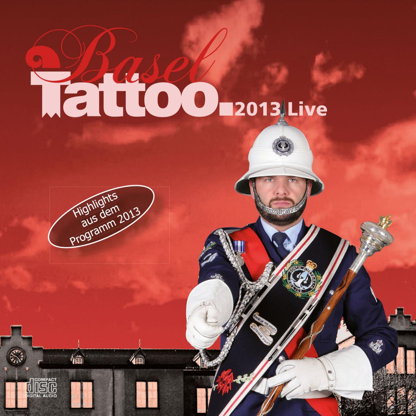 Постер альбома Basel Tattoo 2013 (Live)