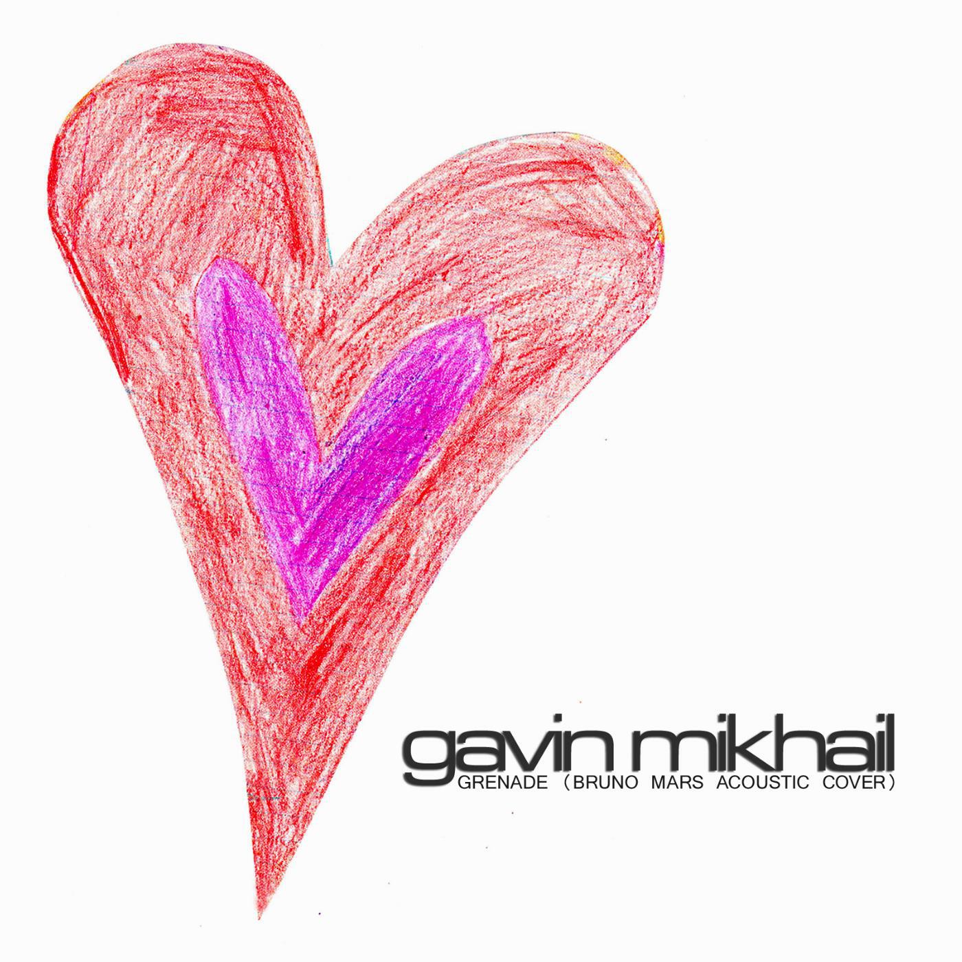 Gavin Mikhail - Grenade