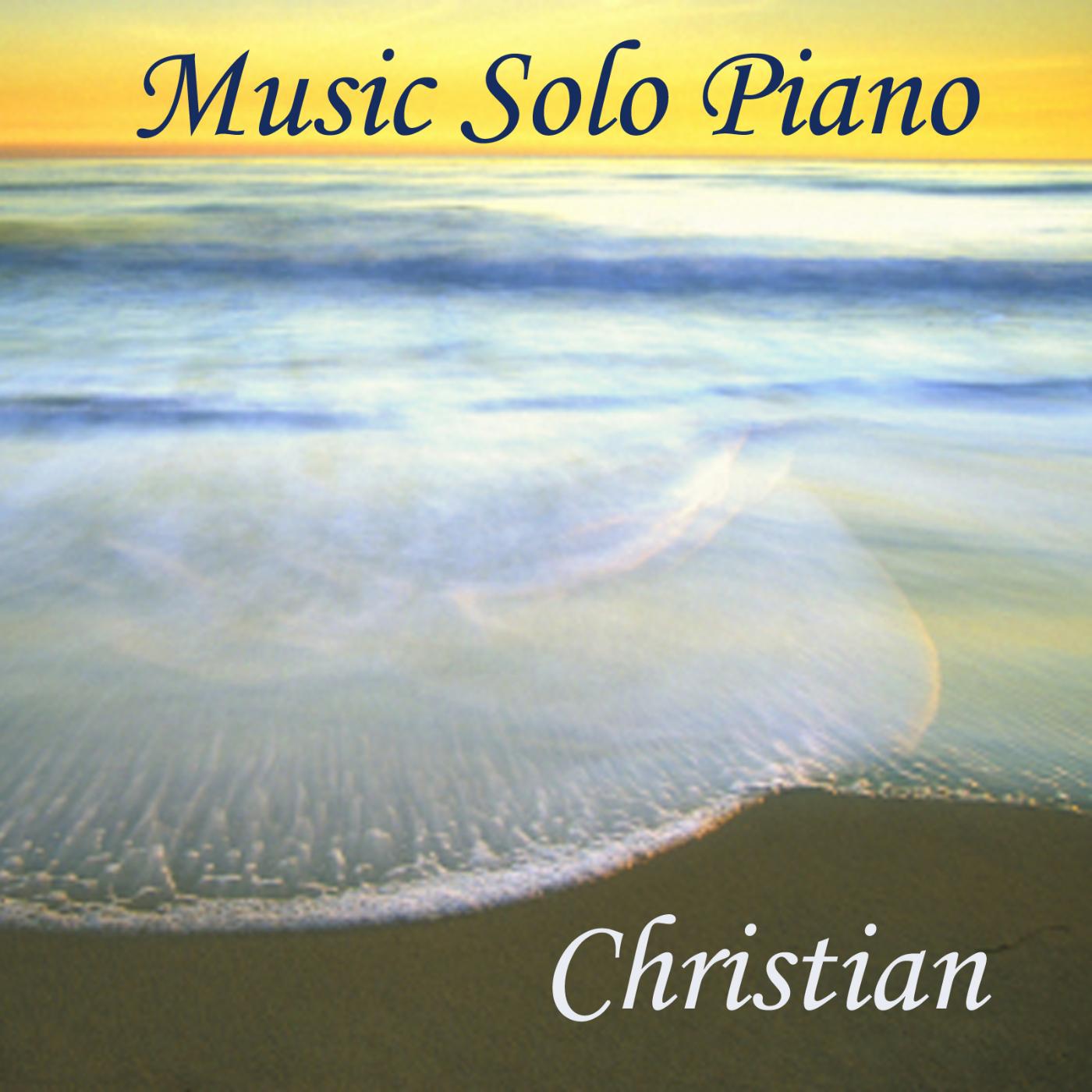 Постер альбома Music Solo Piano - Christian