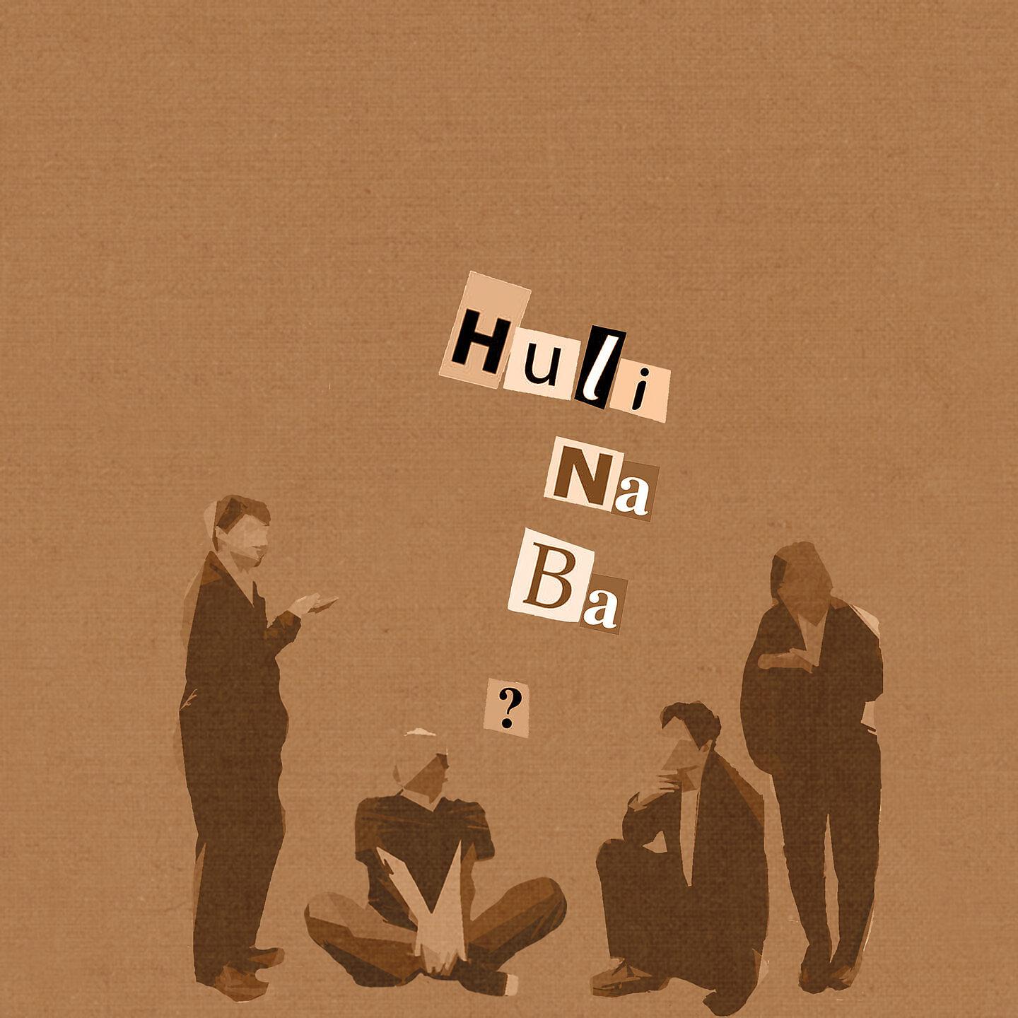 Постер альбома Huli Na Ba