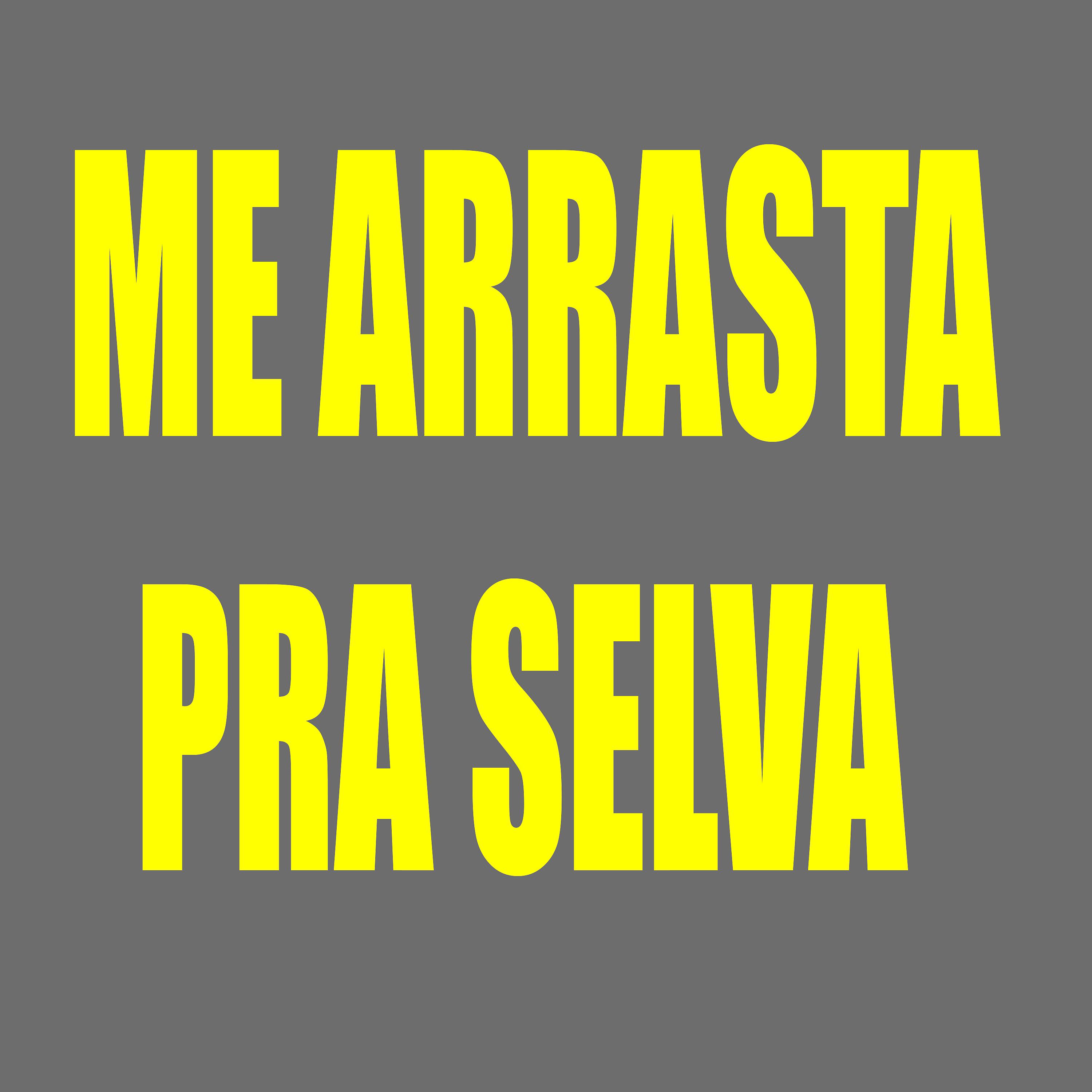 Постер альбома Me Arrasta pra Selva