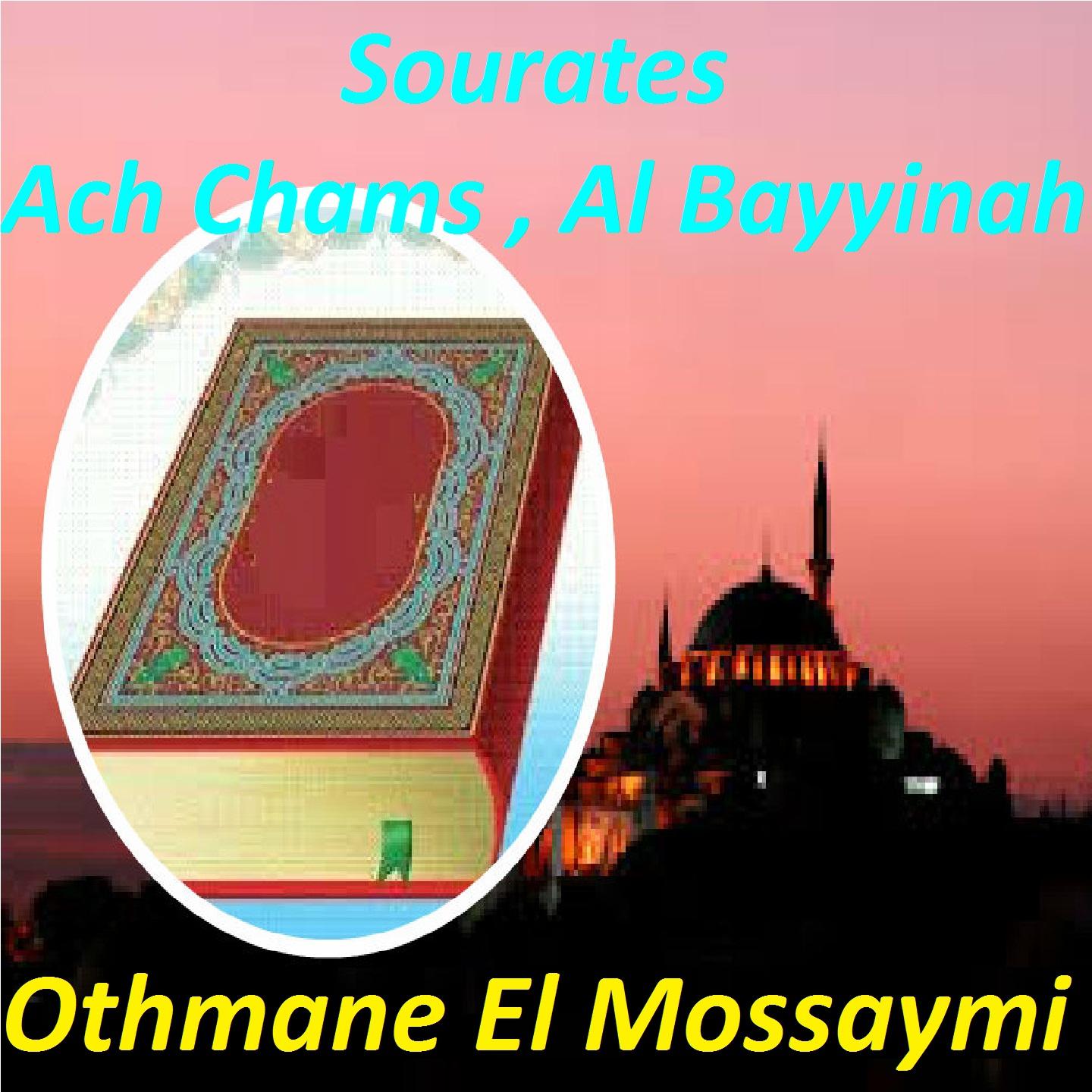Постер альбома Sourates Ach Chams , Al Bayyinah
