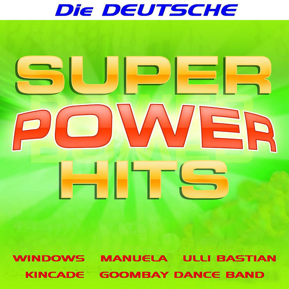 Постер альбома Super Power Hits - Die Deutsche