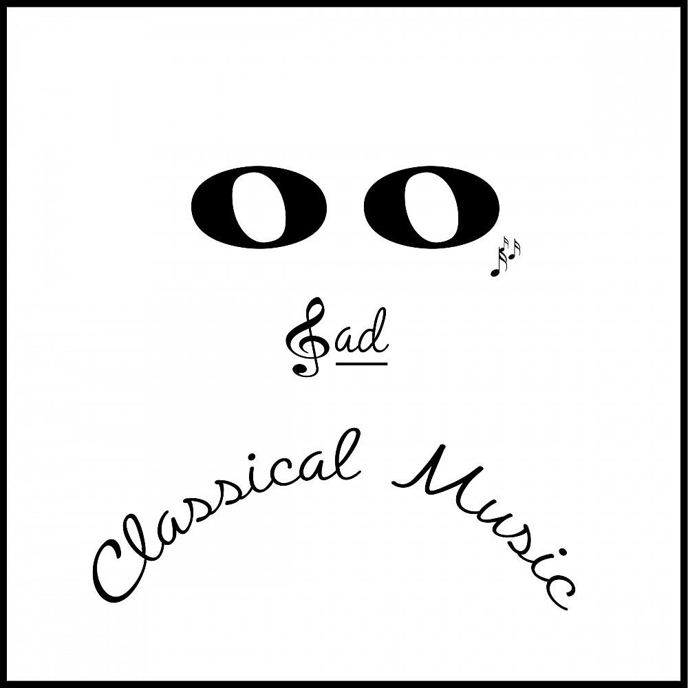 Постер альбома Sad Classical Music