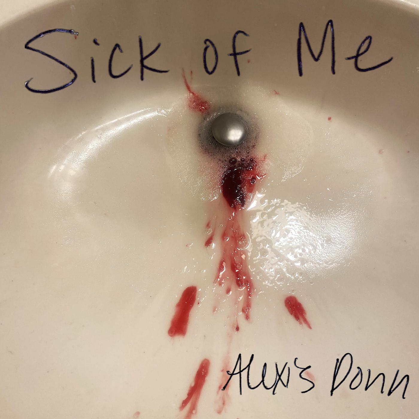 Постер альбома Sick of Me
