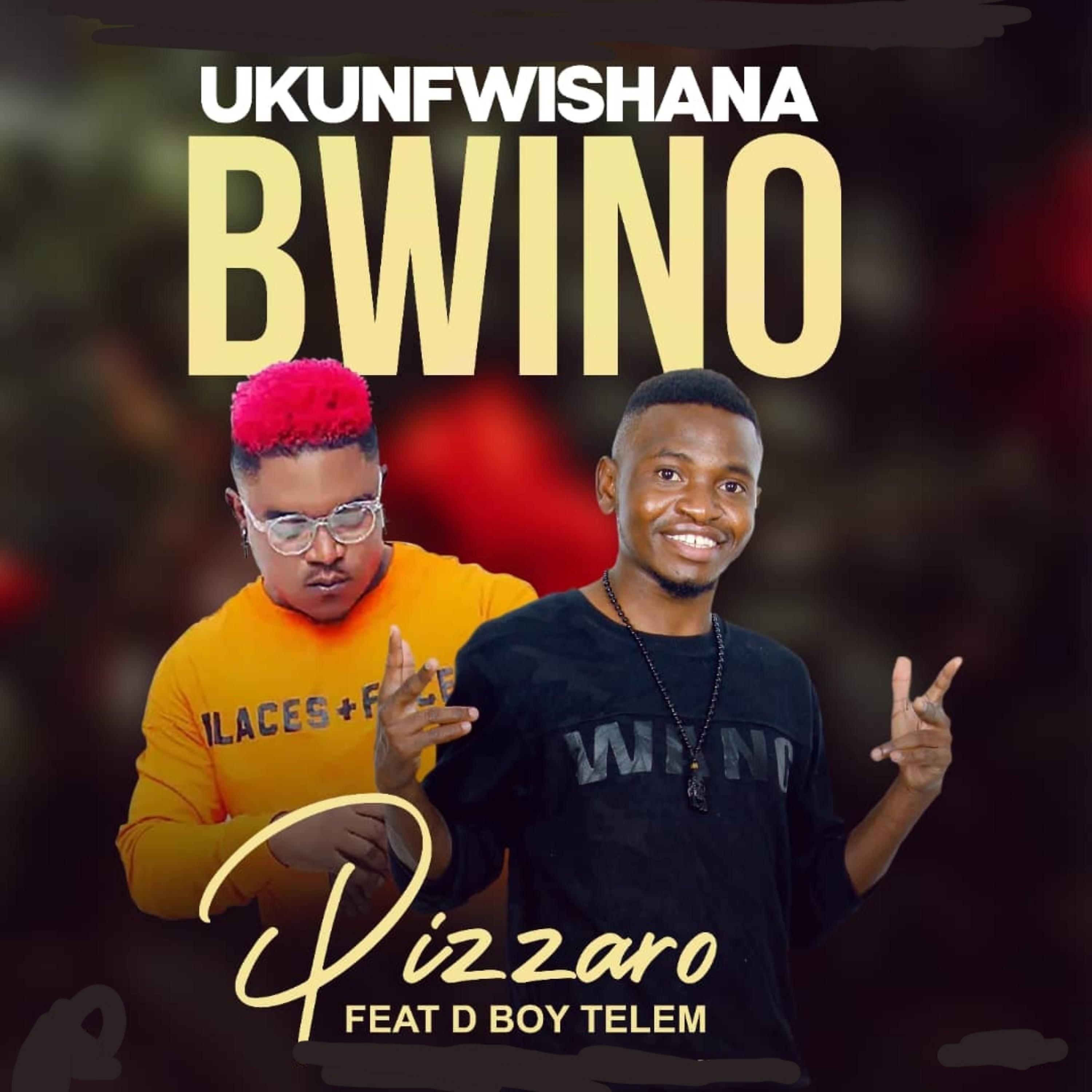Постер альбома Ukunfwishana Bwino (feat. D Bwoy Telem)