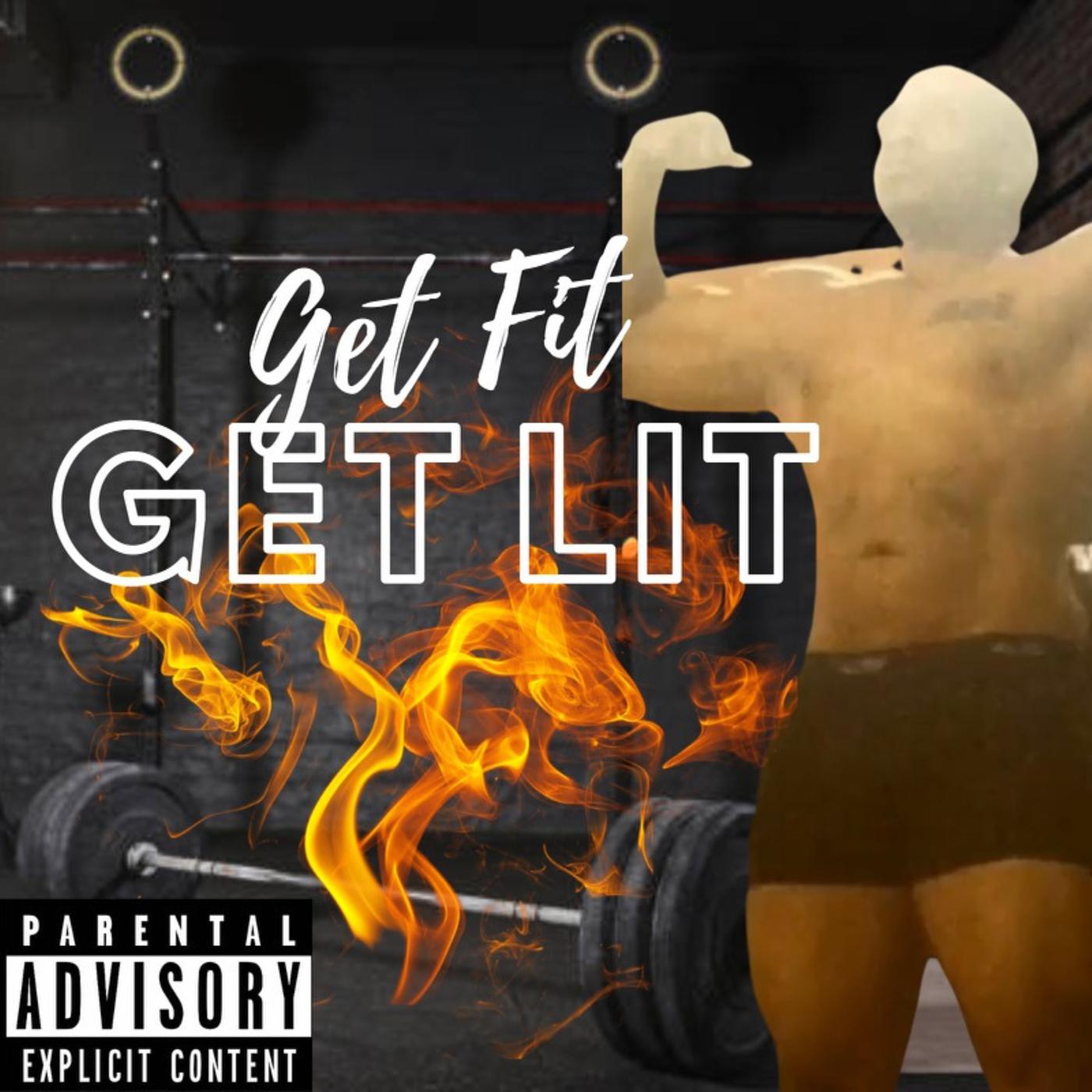 Постер альбома Get Fit Get Lit