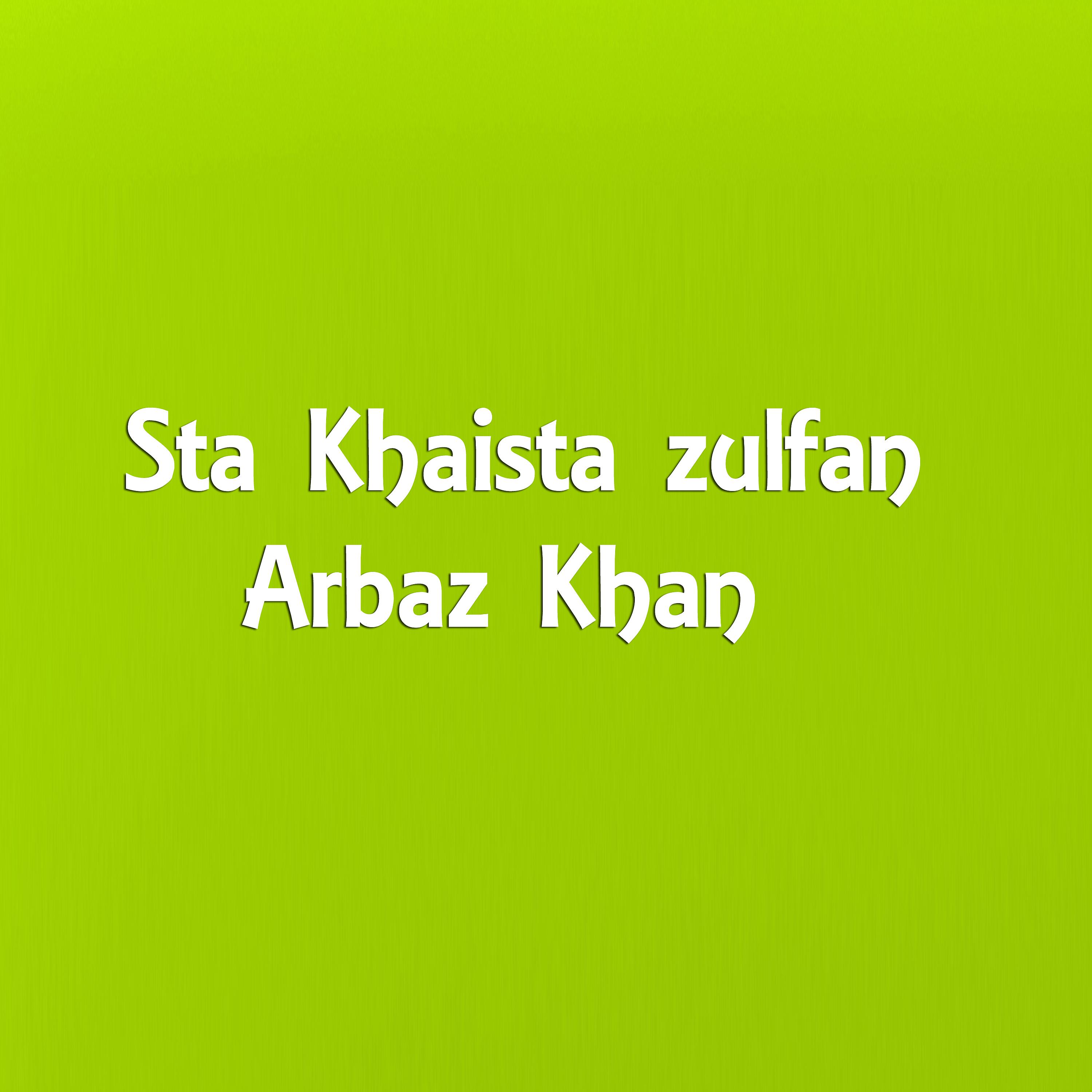 Постер альбома Sta Khaista zulfan