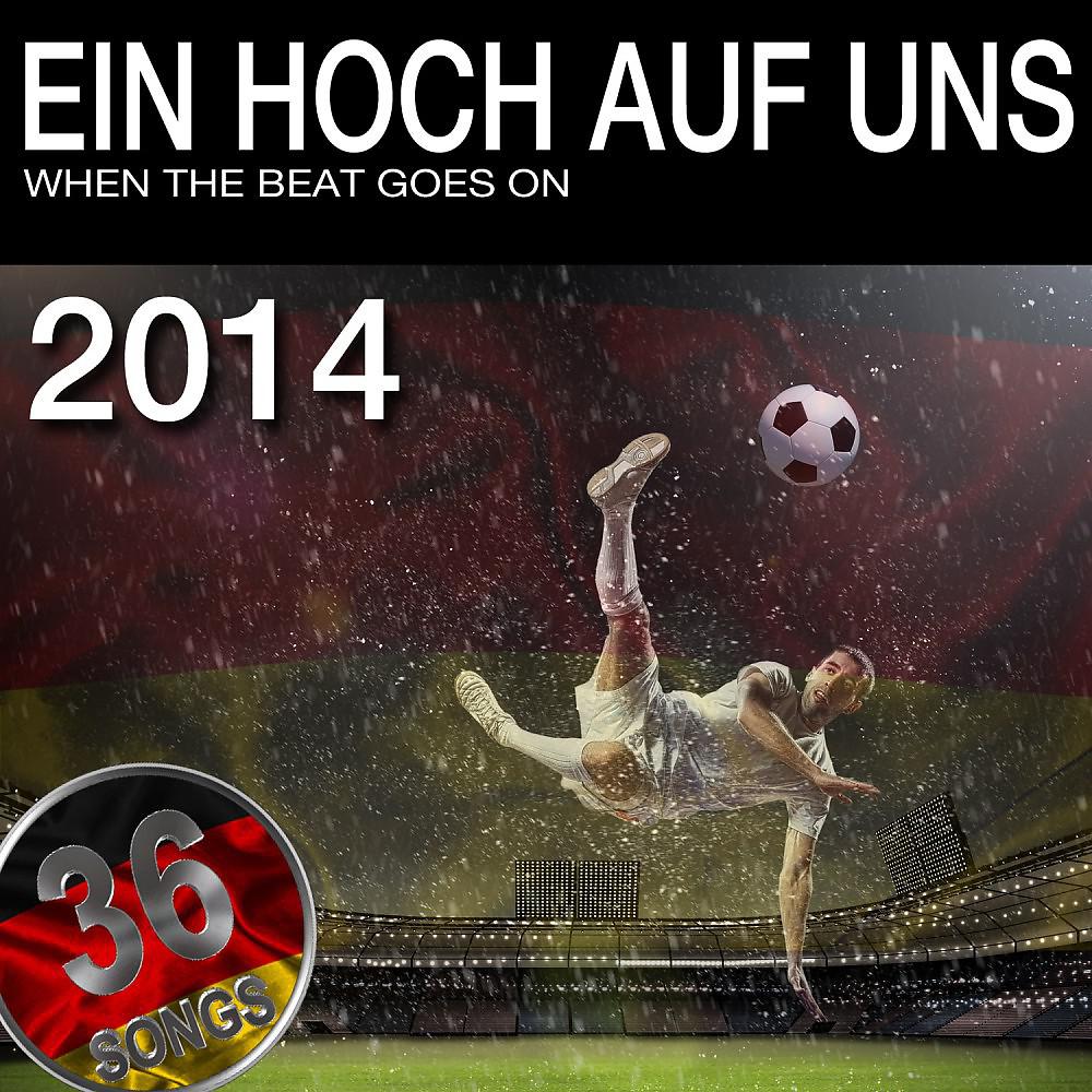 Постер альбома Ein Hoch auf uns (When The Beat Goes On)