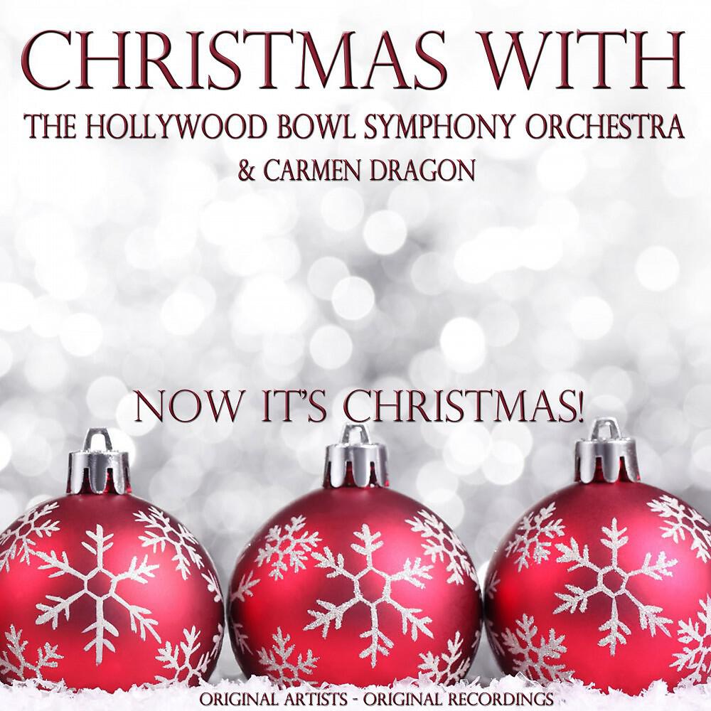 The Hollywood Bowl Symphony Orchestra & Carmen Dragon - O Tannenbaum